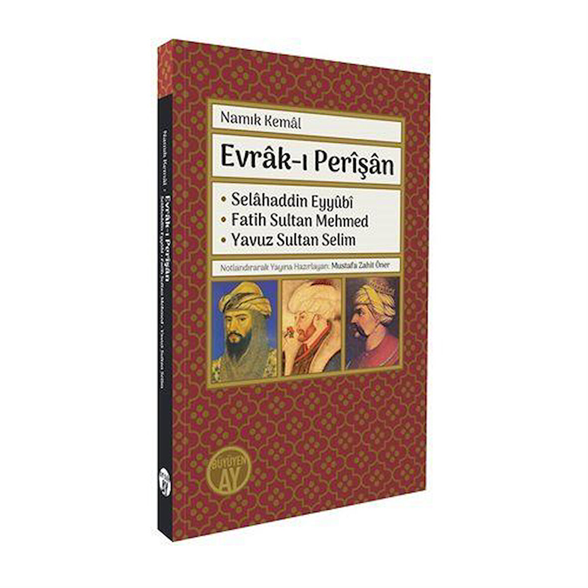 Evrak-ı Perîşan & Selahaddin Eyyûbî Fatih Sultan Mehmed Yavuz Sultan Selim / Namık Kemal