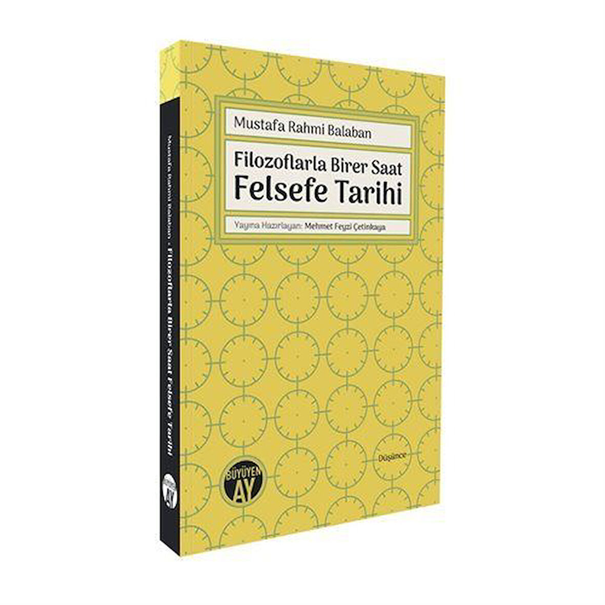 Filozoflarla Birer Saat Felsefe Tarihi / Mustafa Rahmi Balaban