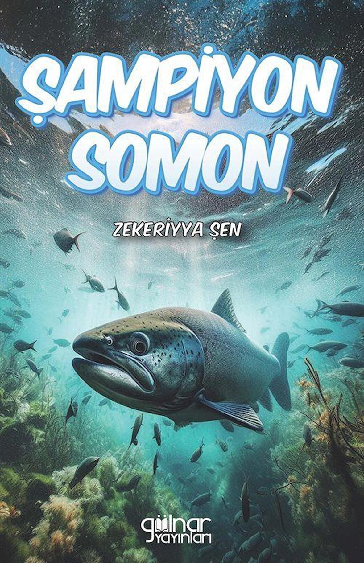 Şampiyon Somon / Zekeriya Şen