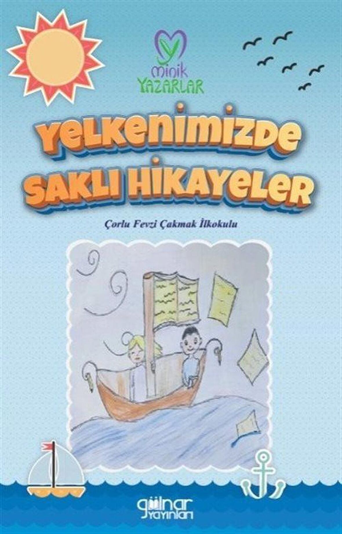 Yelkenimizde Saklı Hikayeler & Çorlu Fevzi Çakmak İlkokulu / Yusuf Terzi