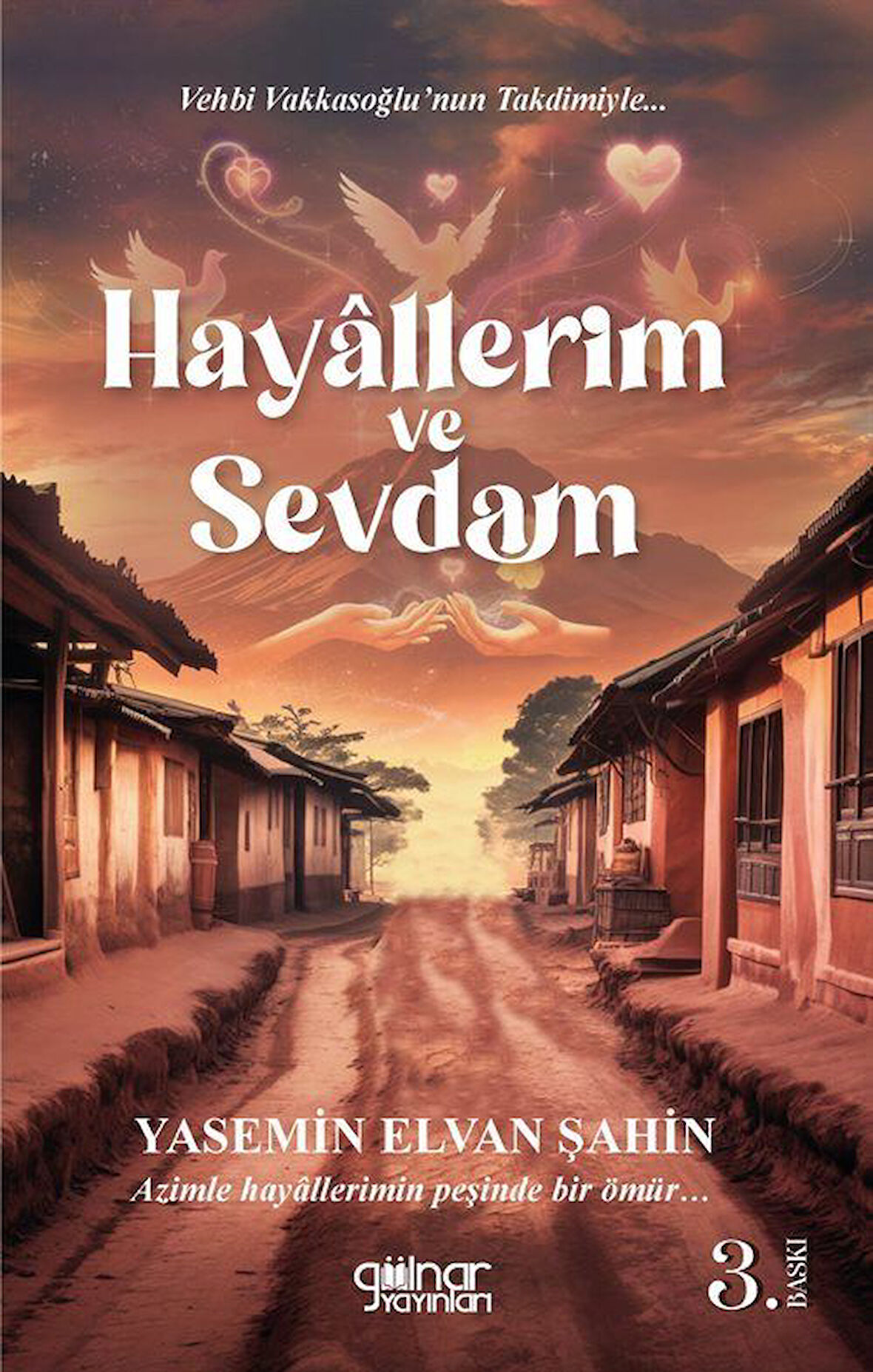 Hayallerim ve Sevdam / Yasemin Elvan Şahin