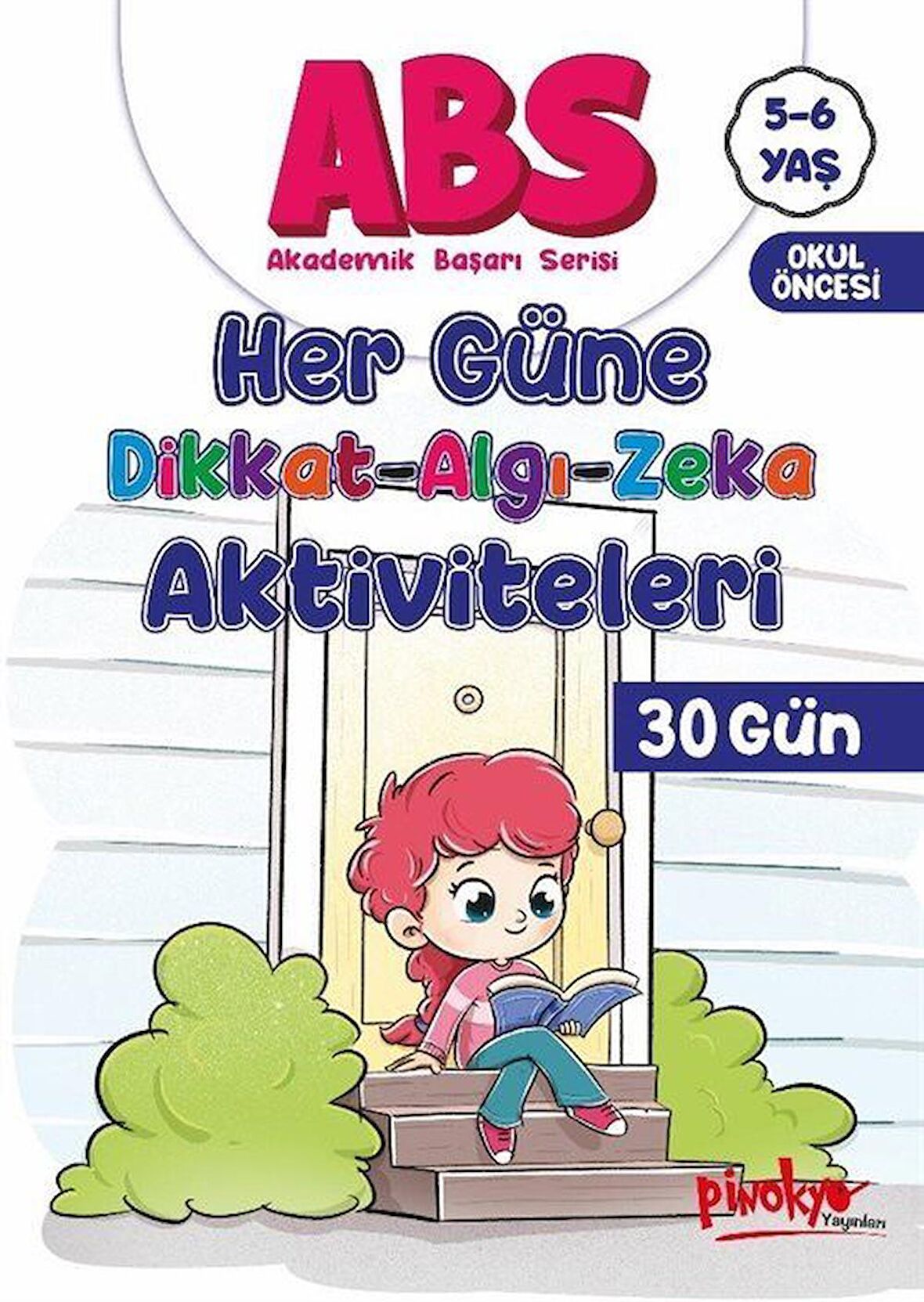 ABS 5-6 Yaş Her Güne Dikkat-Algı-Zeka Aktiviteleri 30 Gün / Buçe Dayı