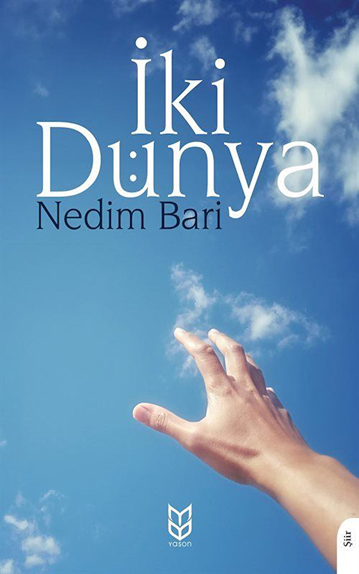İki Dünya / Nedim Bari