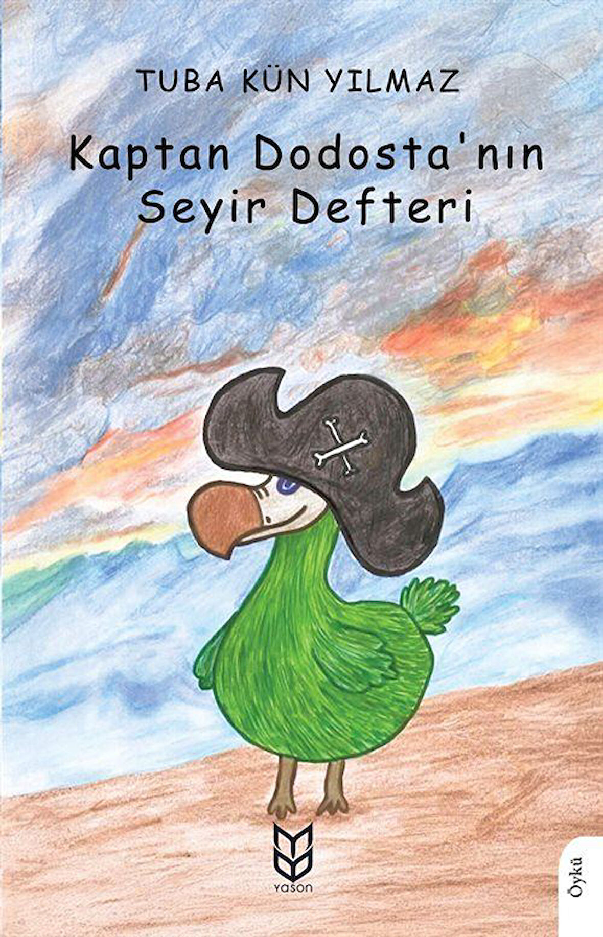 Kaptan Dodosta'nın Seyir Defteri / Tuba Kün Yılmaz
