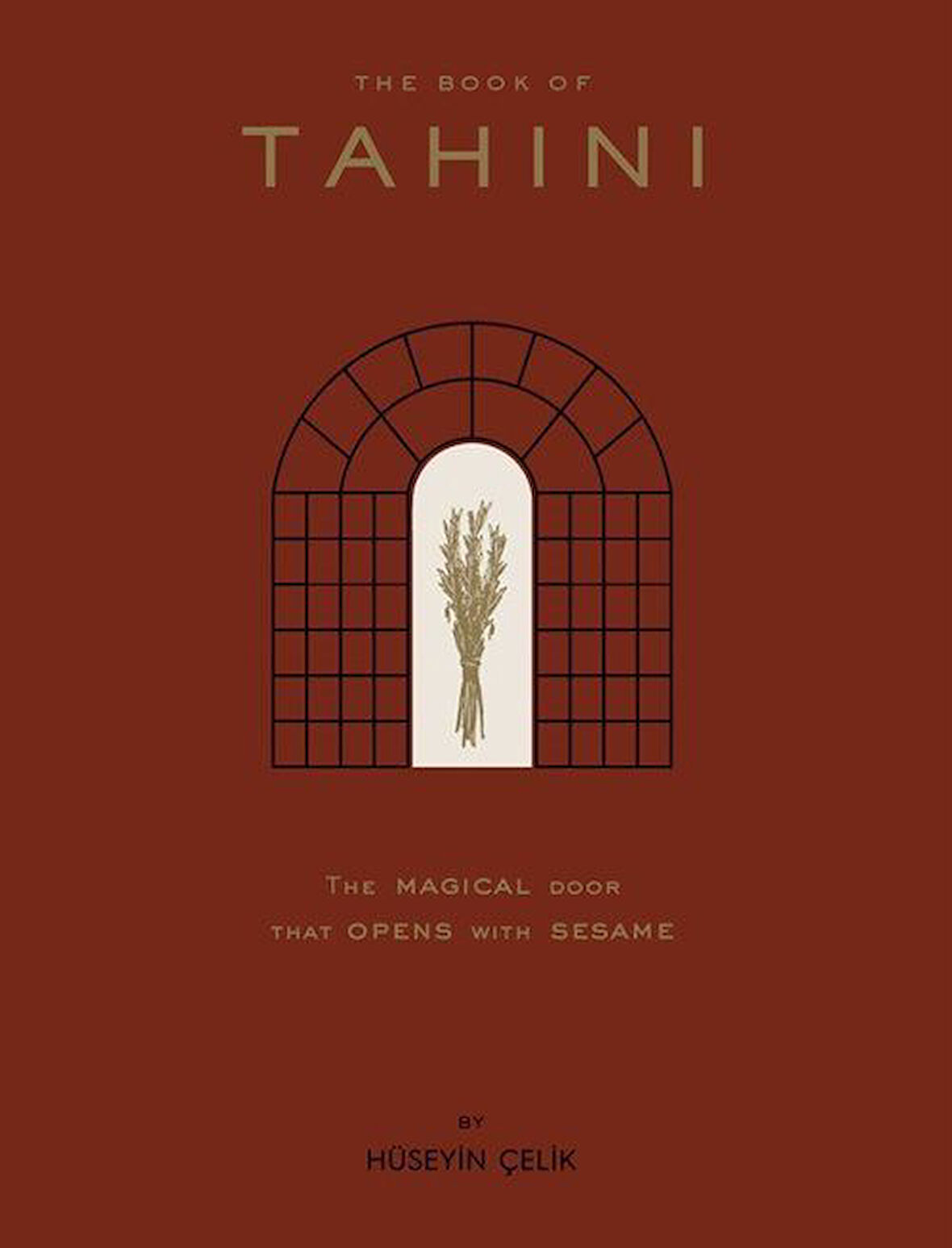 The Book of Tahini & The Magical Door That Opens With Tahini / Hüseyin Çelik