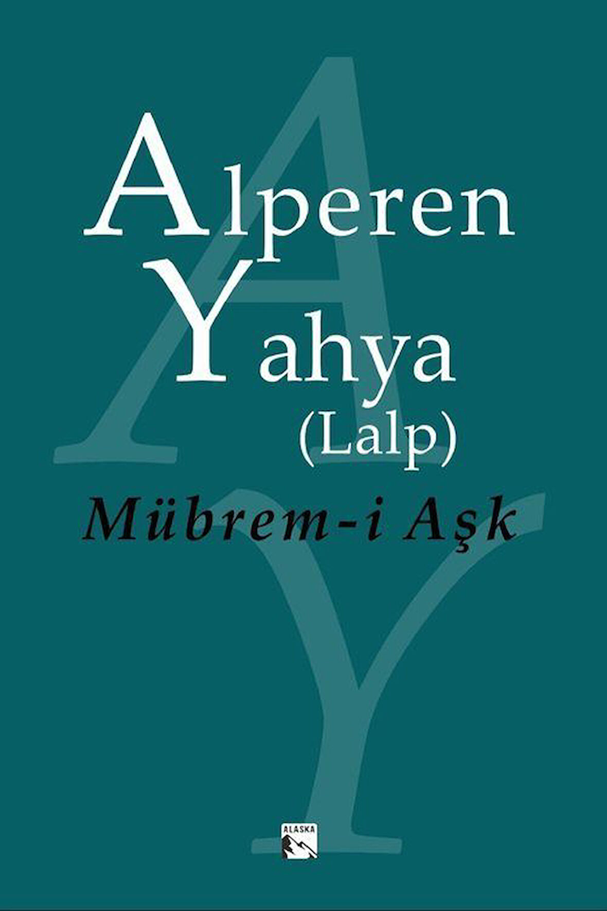 Mübrem-i Aşk / Alperen Yahya (Lalp)