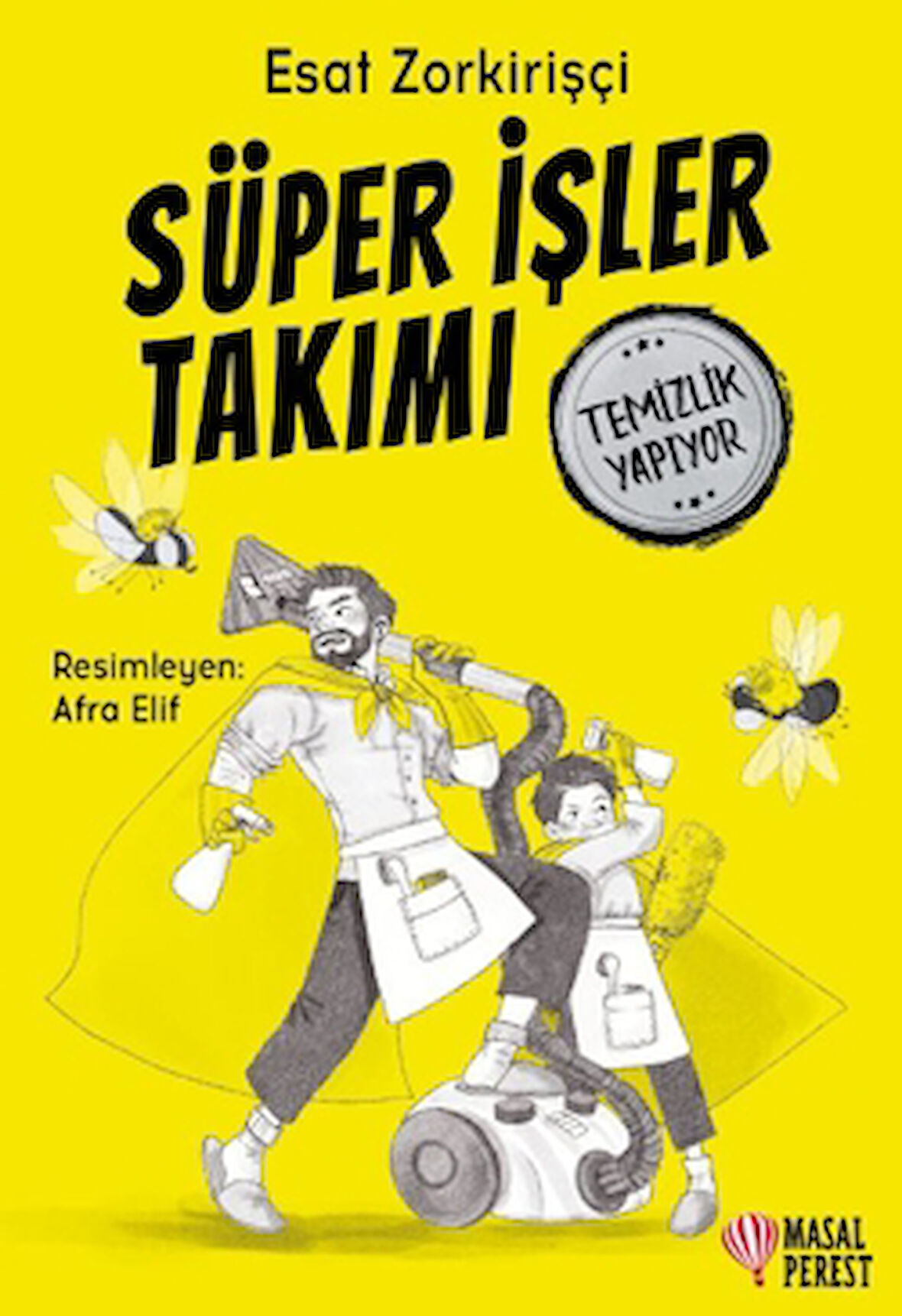 Süper İşler Takımı Temizlik Yapıyor