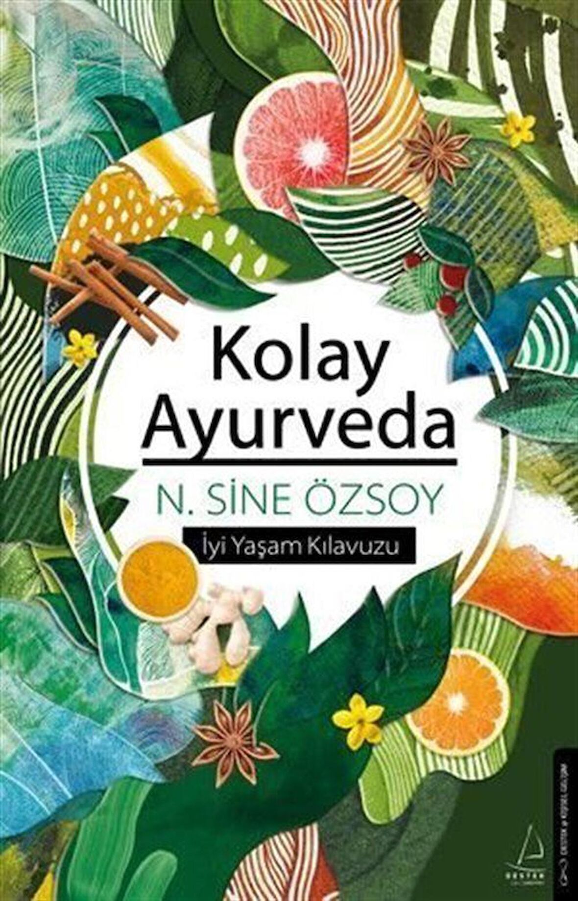 Kolay Ayurveda / N. Sine Özsoy
