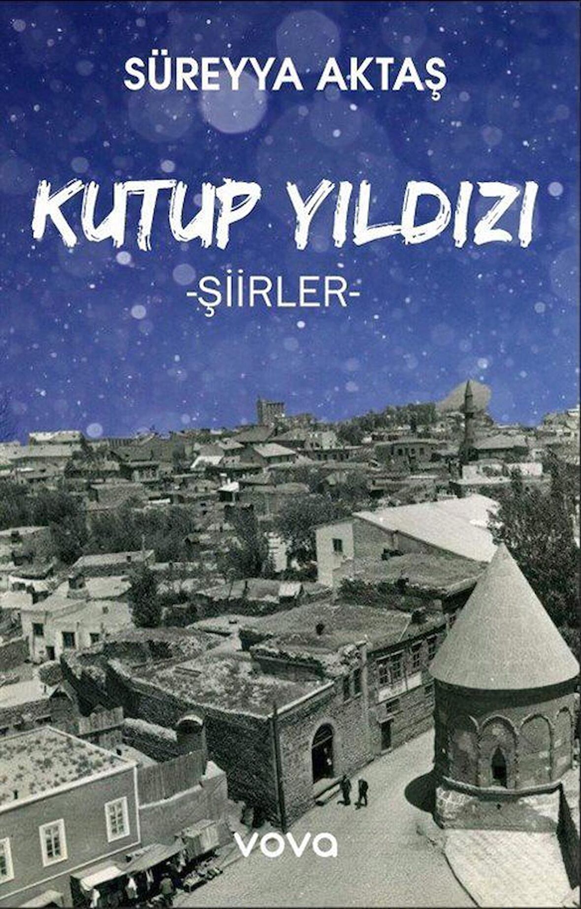 Kutup Yıldızı / Süreyya Aktaş