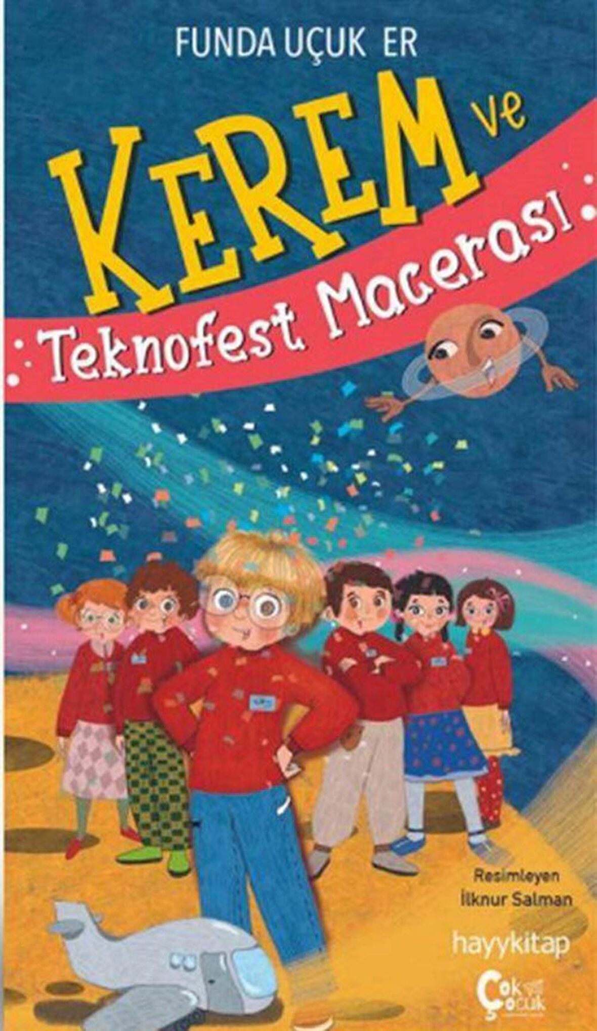 Kerem ve Teknofest Macerası / Funda Uçuk Er