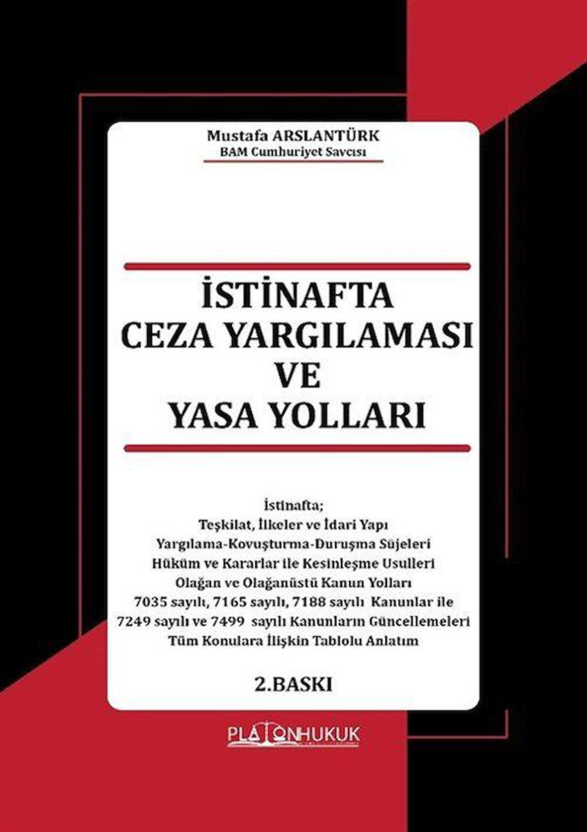 İstinafta Ceza Yargılaması ve Yasa Yolları / Mustafa Arslantürk