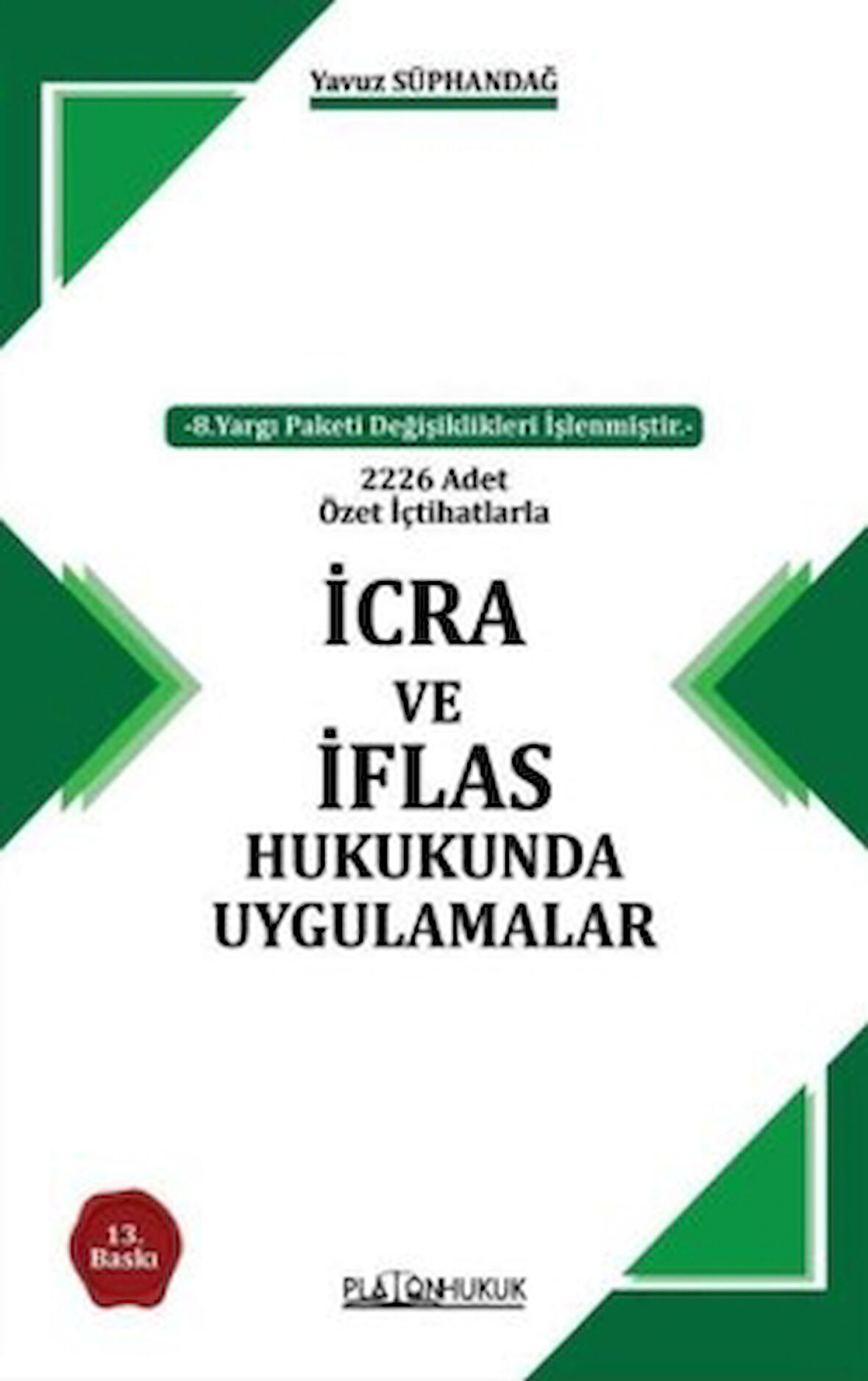 İcra Ve İflas Hukukunda Uygulamalar