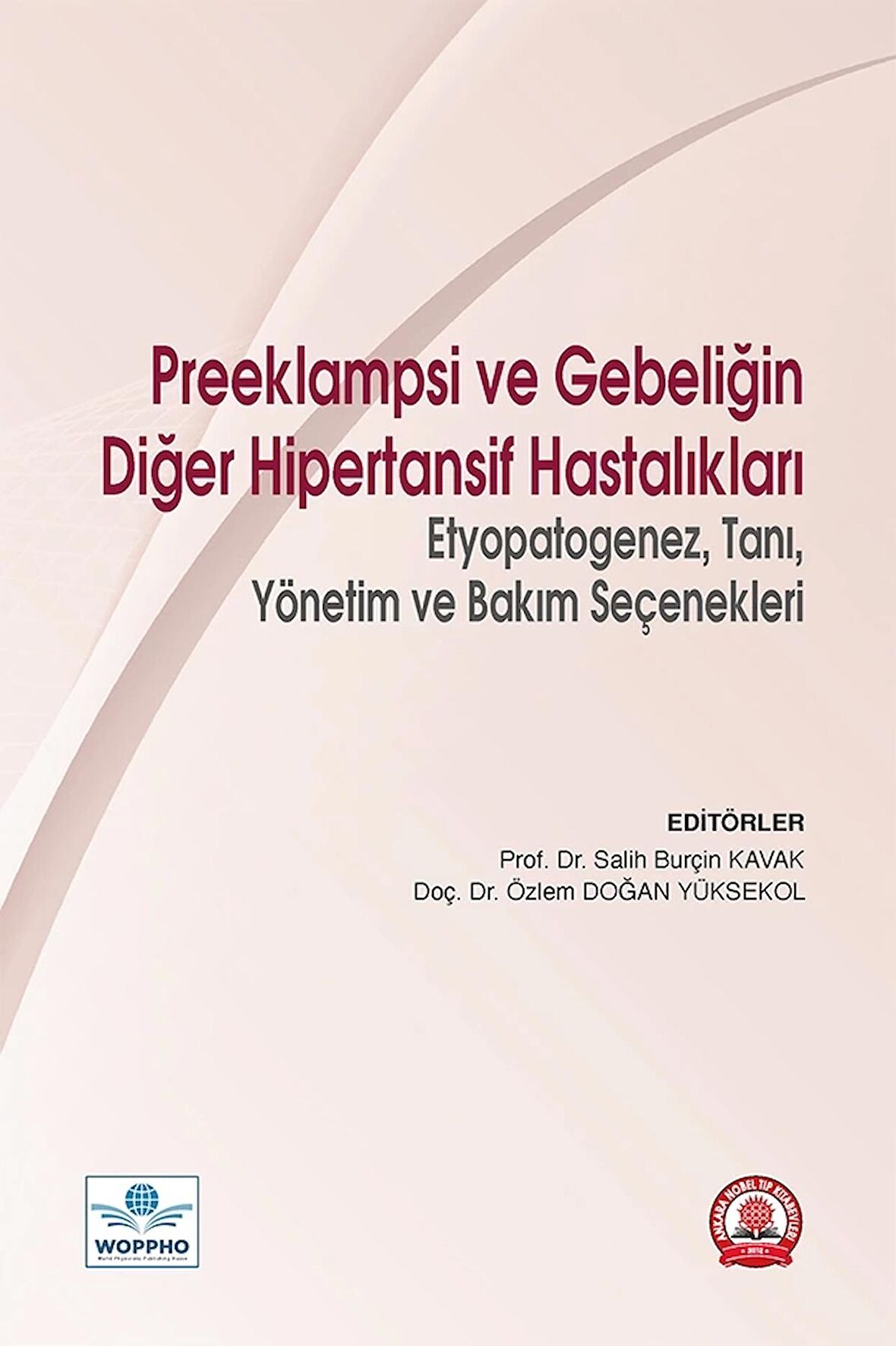 Preeklampsi ve Gebeliğin Diğer Hipertansif Hastalıkları
