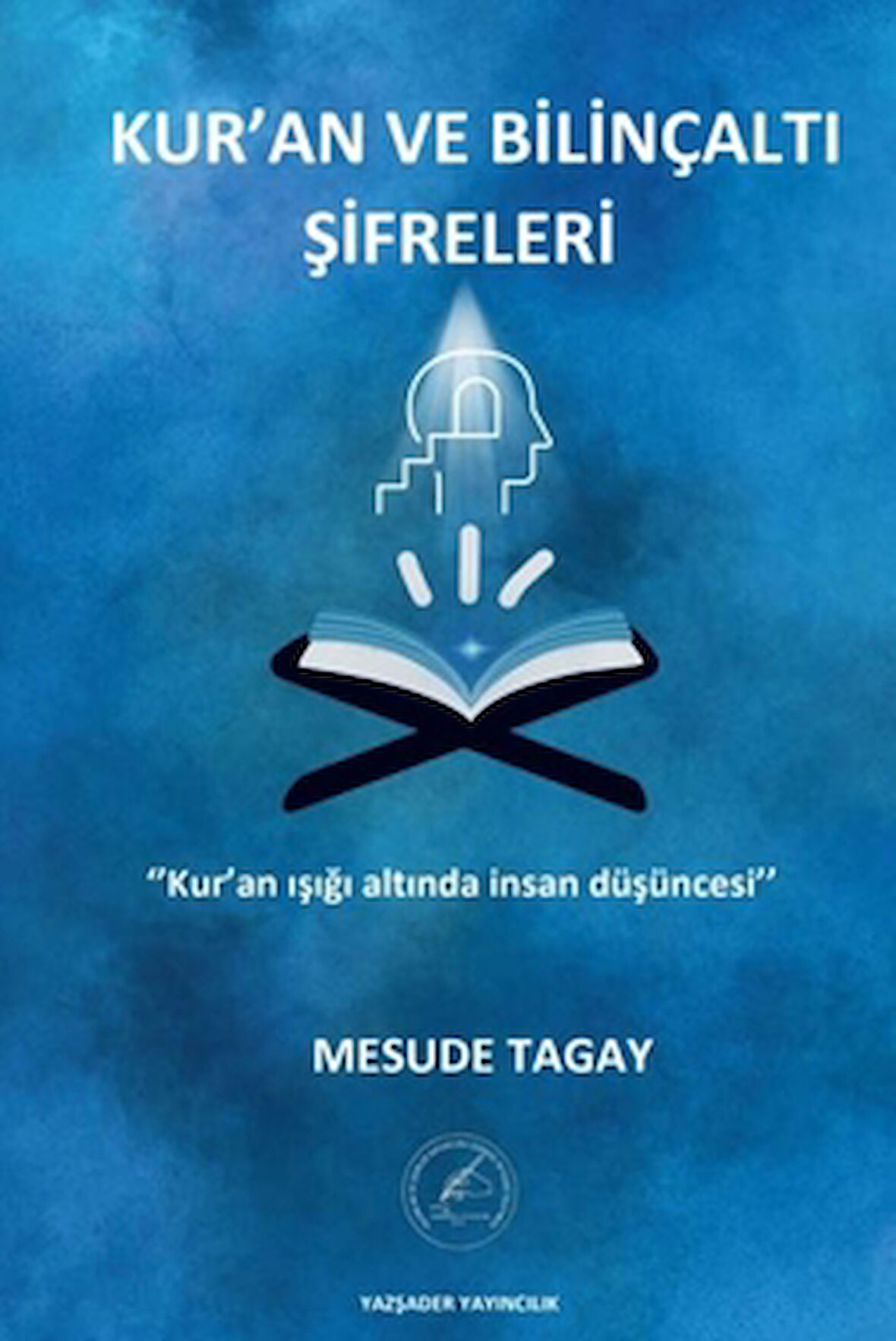 Kur’an ve Bilinçaltı Şifreleri