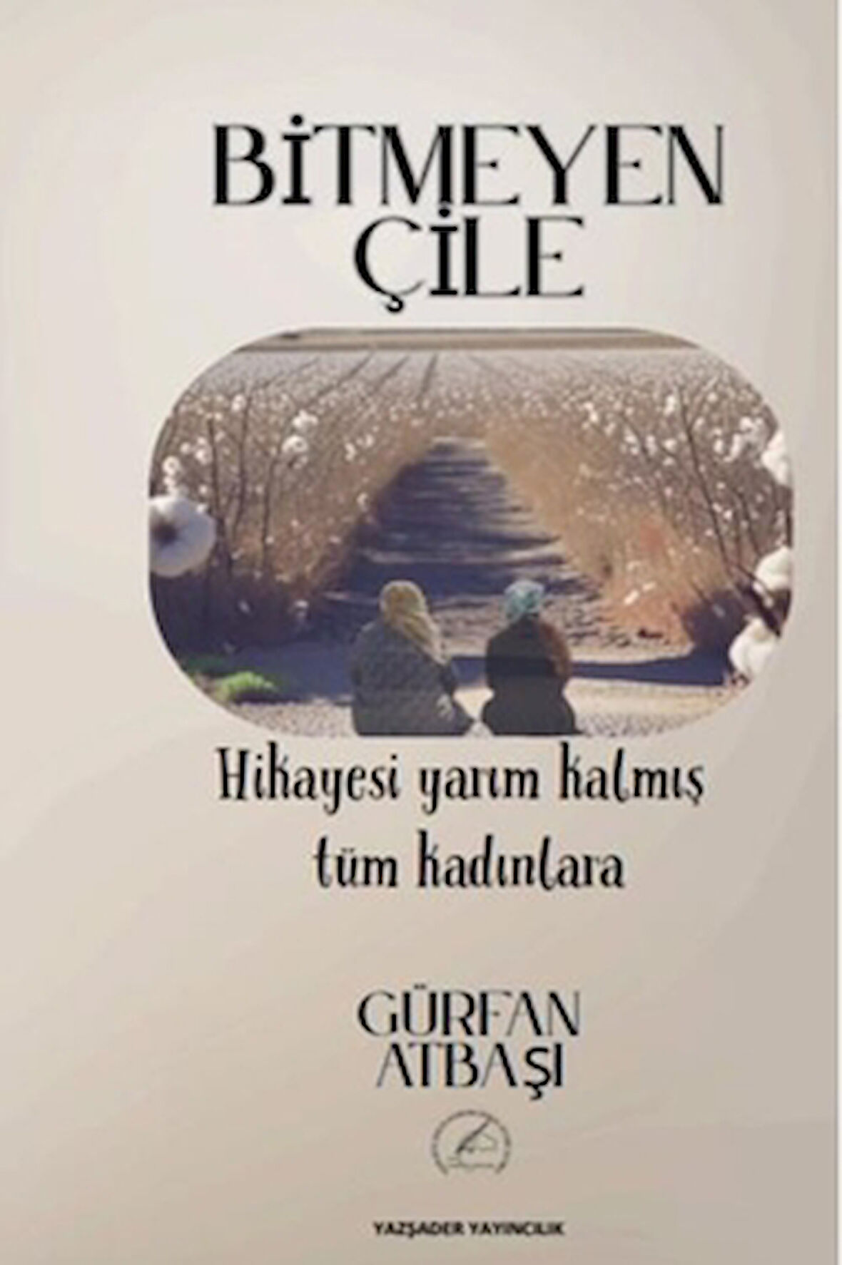 Bitmeyen Çile