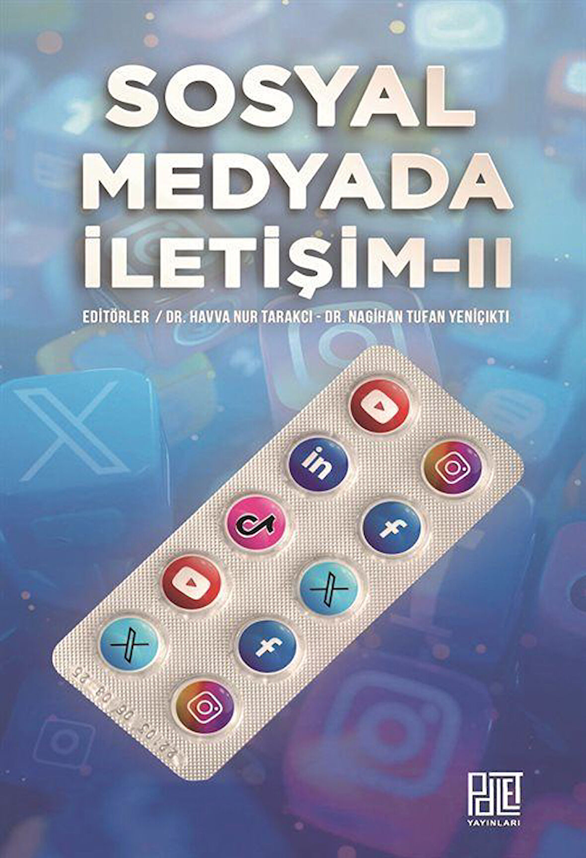 Sosyal Medyada İletişim II / Dr. Nagihan Tufan Yeniçıktı