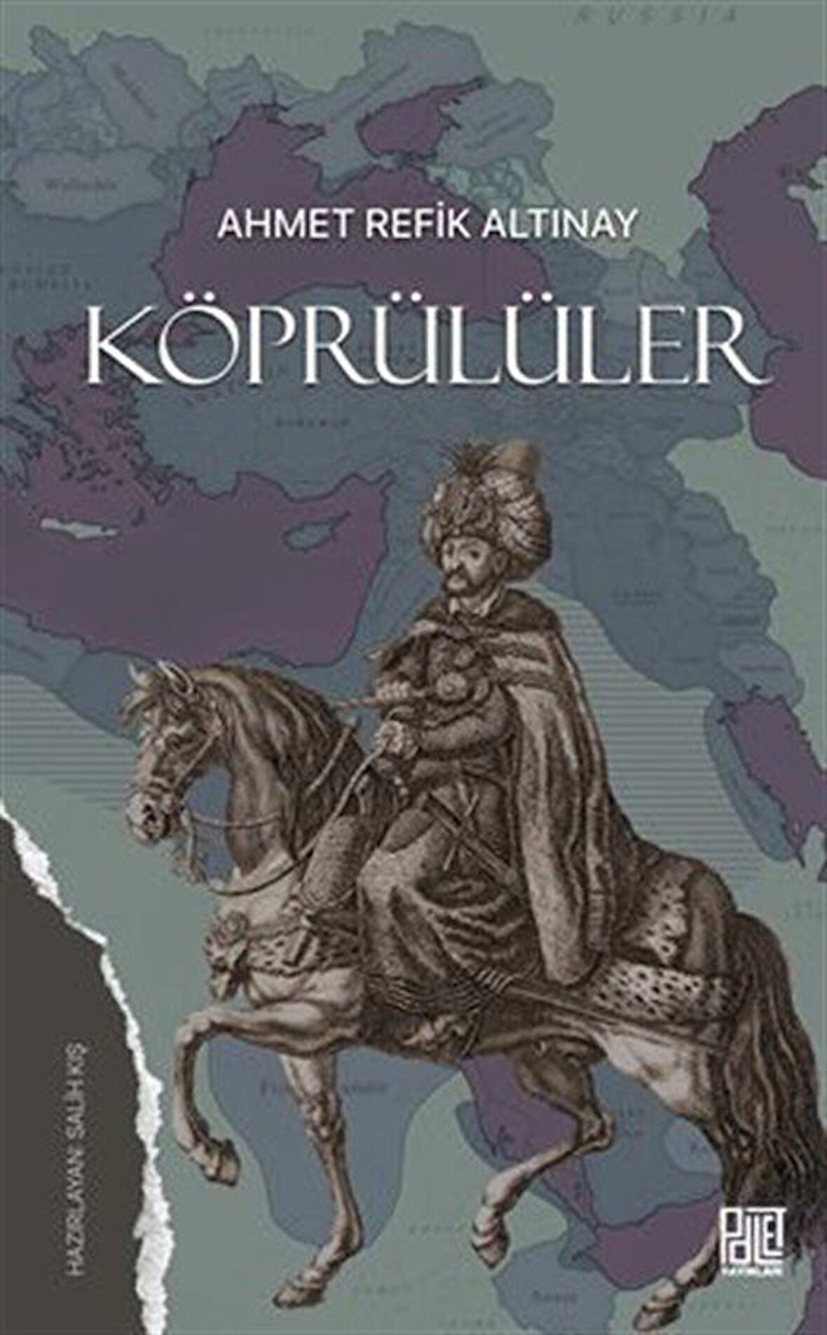 Köprülüler / Ahmet Refik Altınay