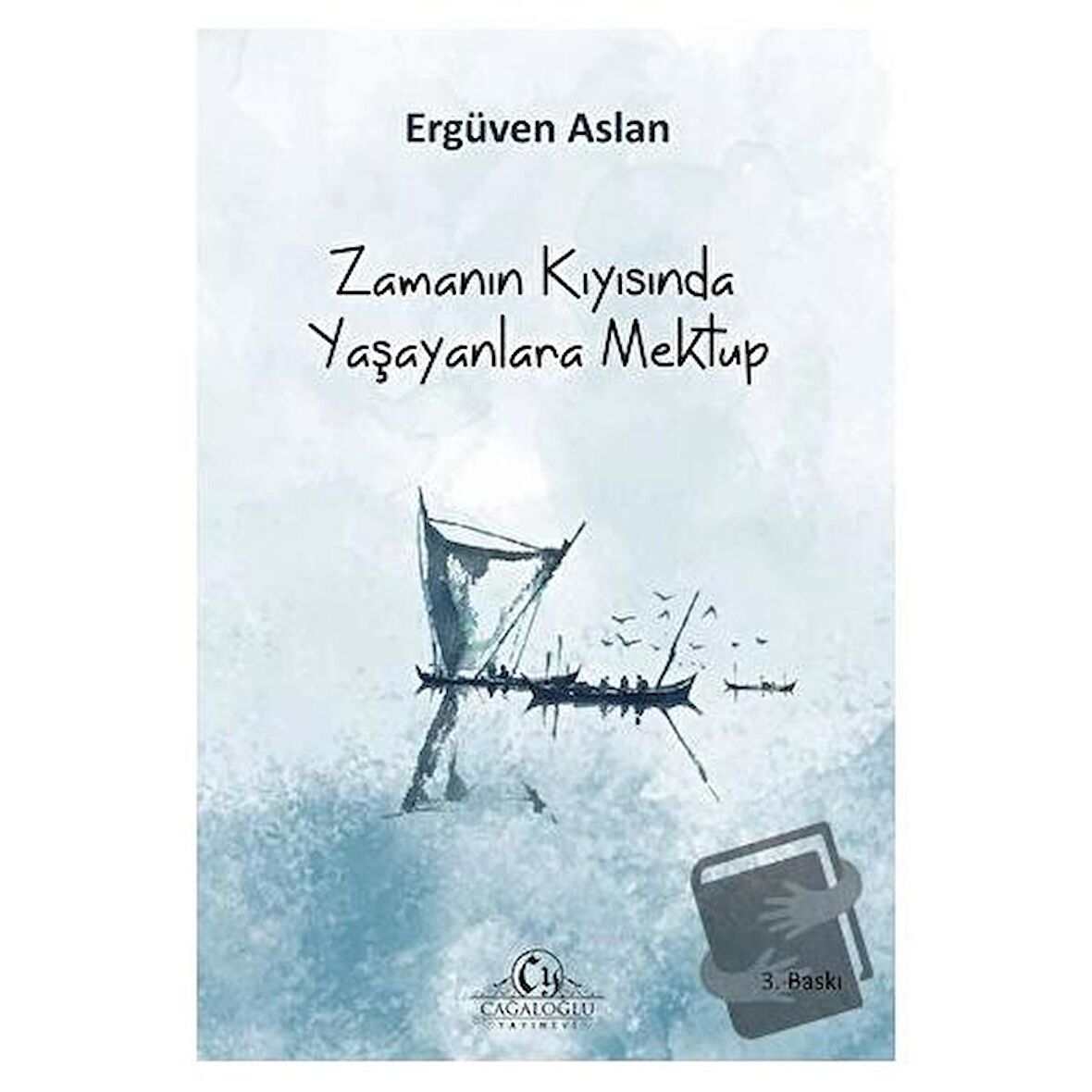 Zamanın Kıyısında Yaşayanlara Mektup