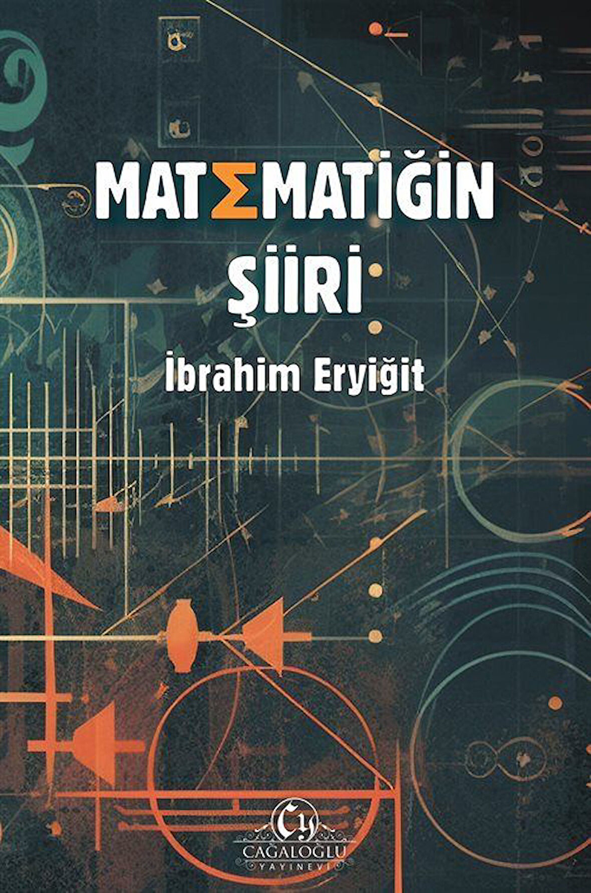 Matematiğin Şiiri / İbrahim Eryiğit