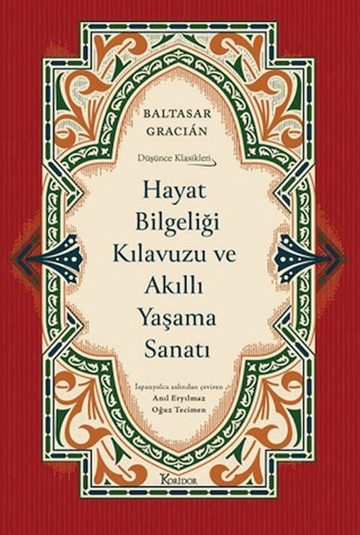 Hayat Bilgeliği Kılavuzu ve Akıllı Yaşama Sanatı (Ciltli)