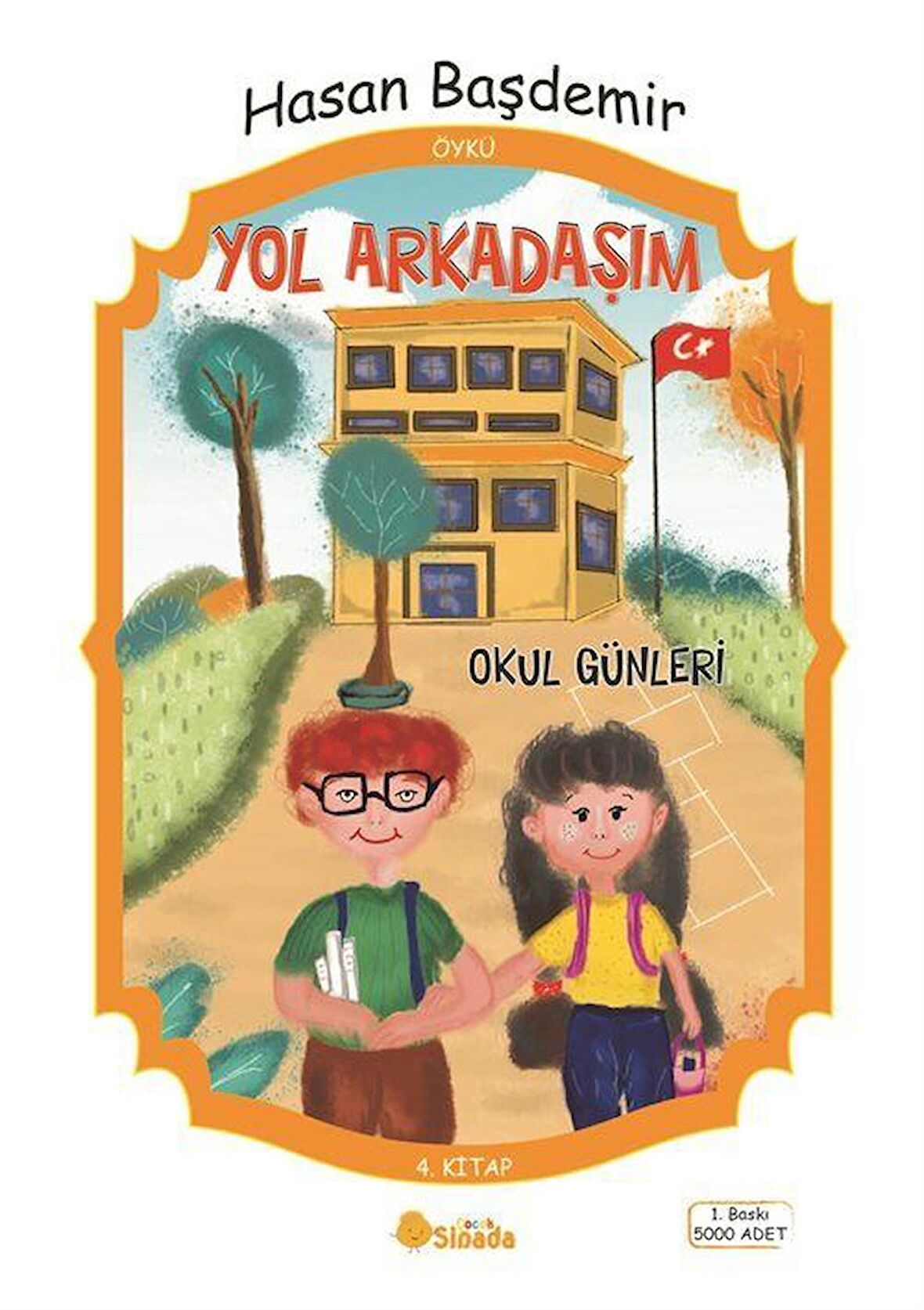 Yol Arkadaşım Okul Günleri / Hasan Başdemir