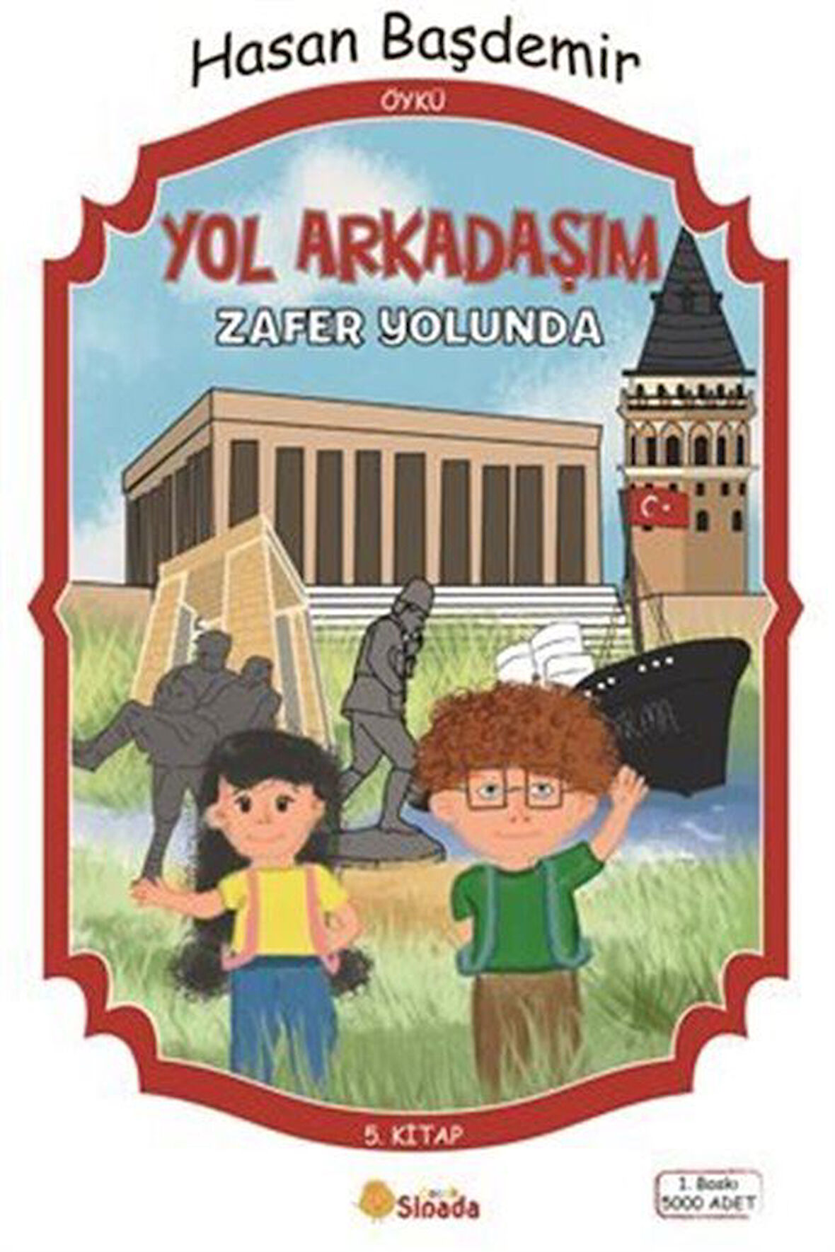 Yol Arkadaşım Zafer Yolunda / Hasan Başdemir