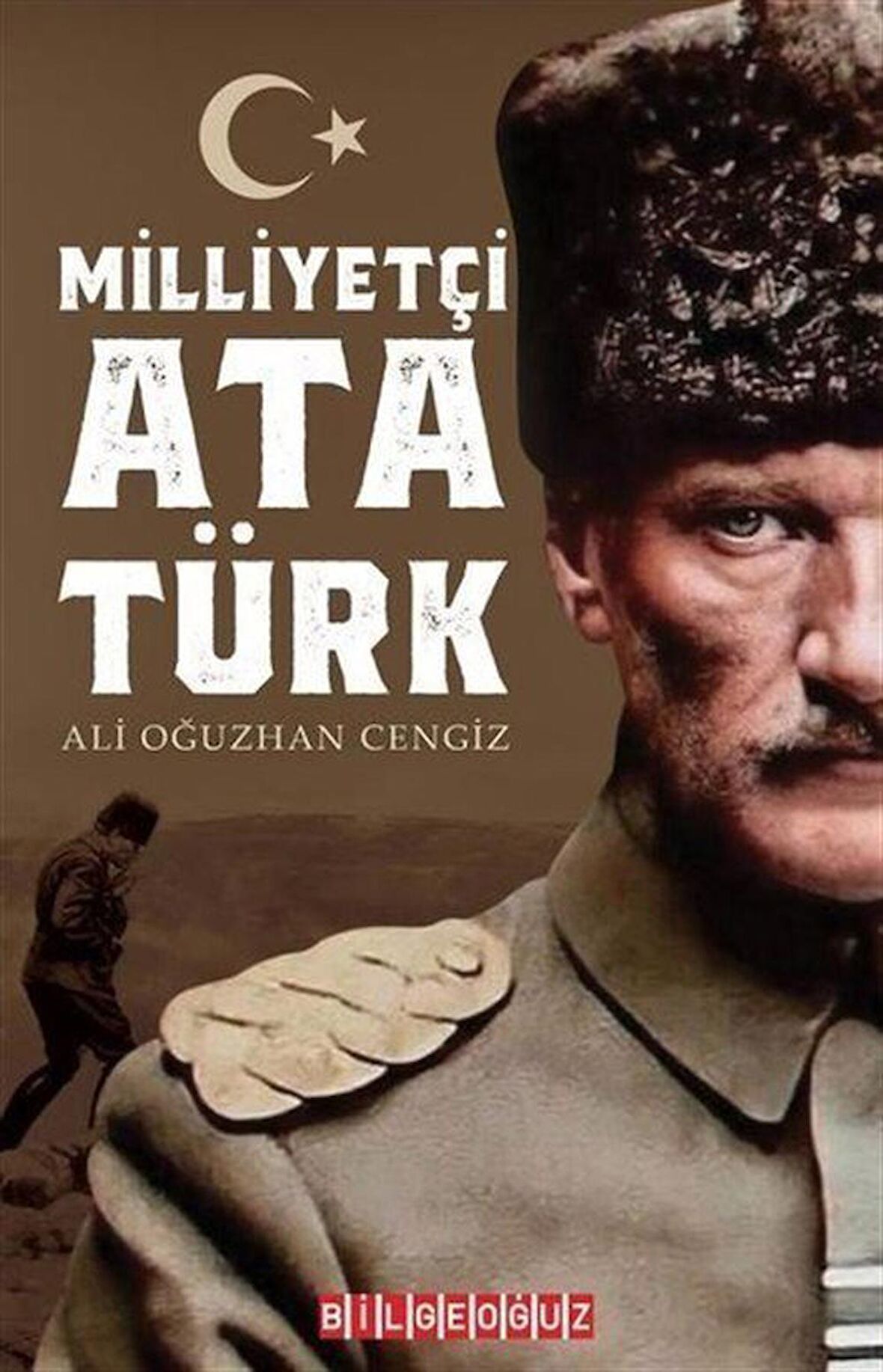 Milliyetçi Atatürk / Ali Oğuzhan Cengiz