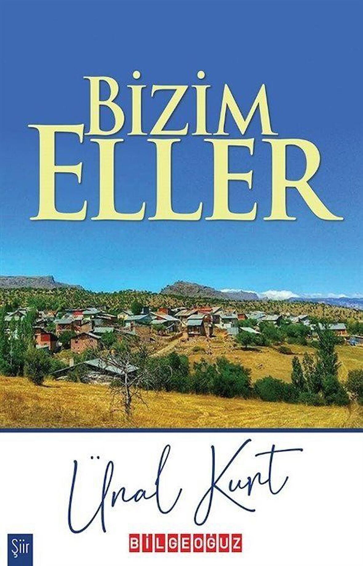 Bizim Eller / Ünal Kurt