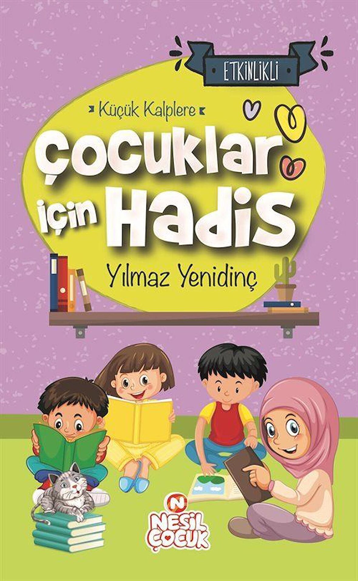 Çocuklar İçin Hadis - Küçük Kalplere