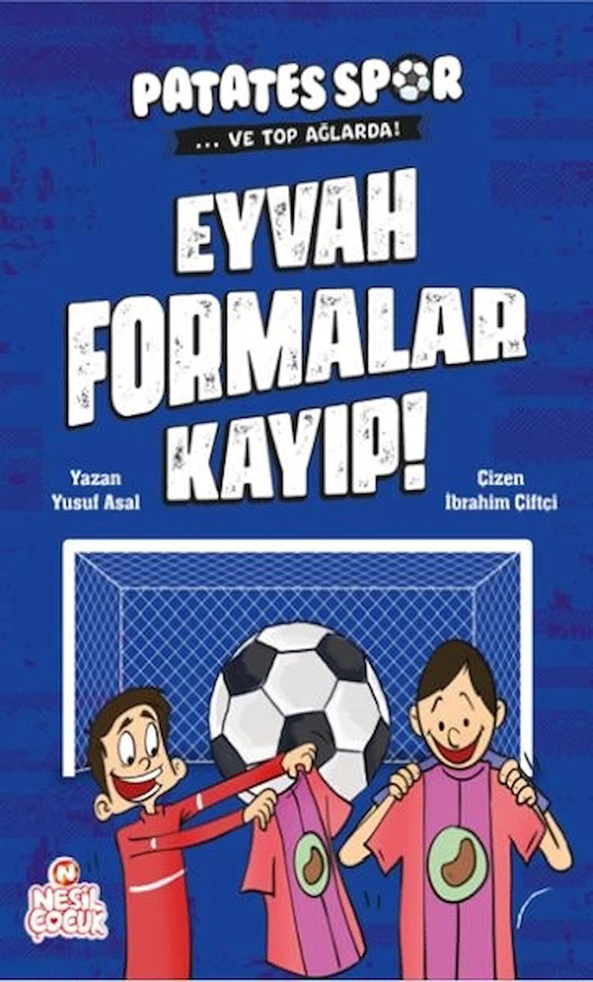 Eyvah Formalar Kayıp! - Patatesspor Ve Top Ağlarda