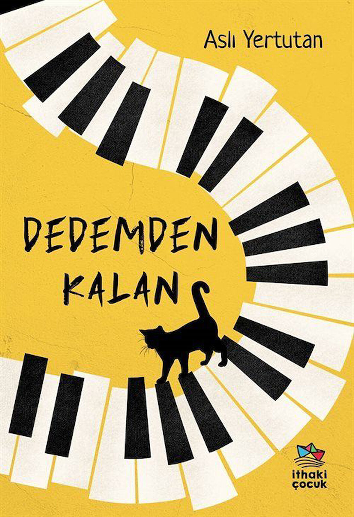 Dedemden Kalan / Aslı Yertutan