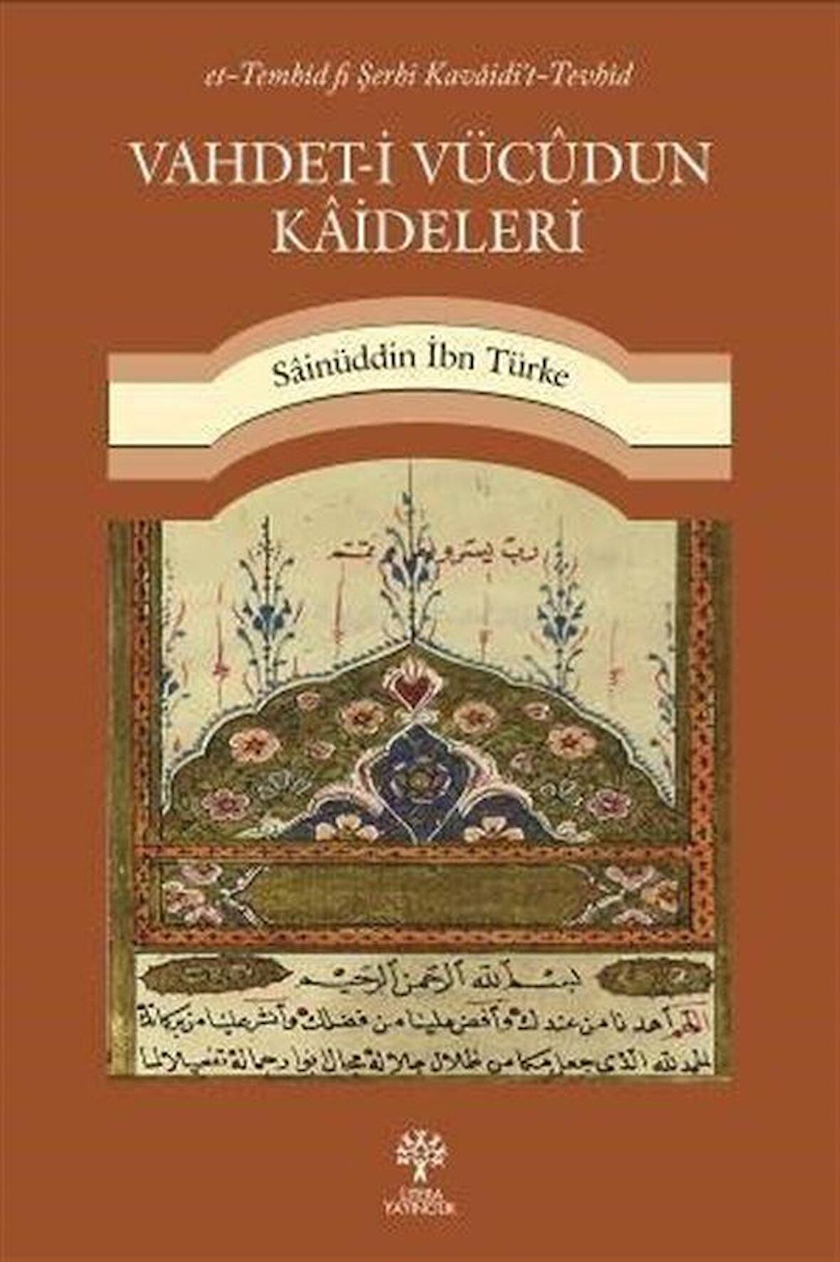 Vahdet-i Vücudun Kaideleri / Sainüddin İbn Türke