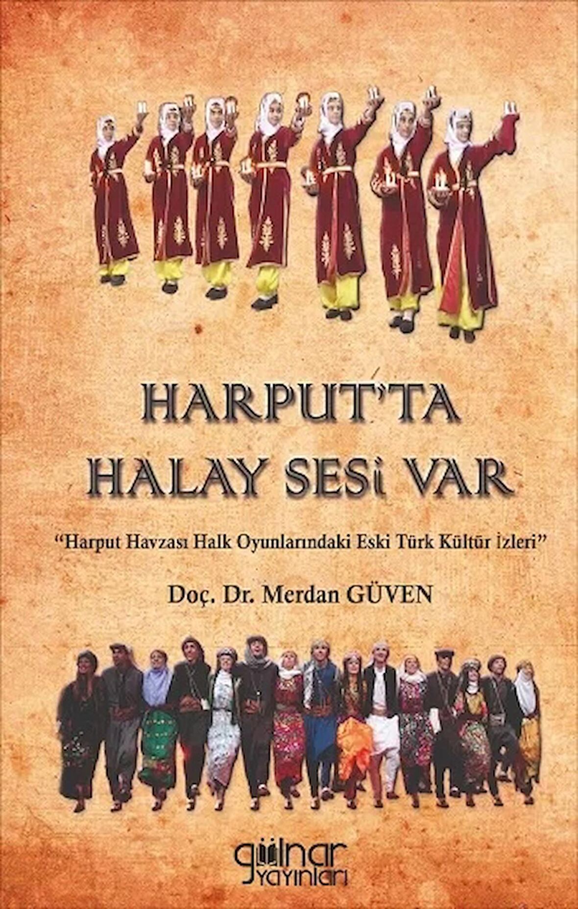 Harput’ta Halay Sesi Var