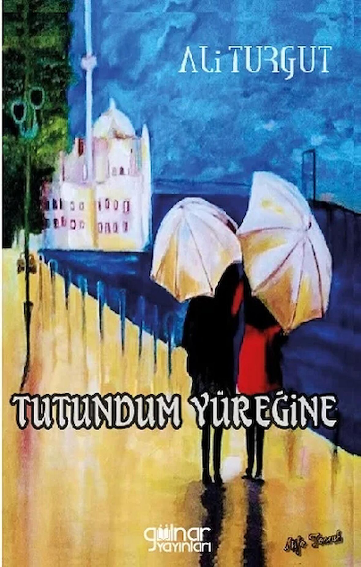 Tutundum Yüreğine