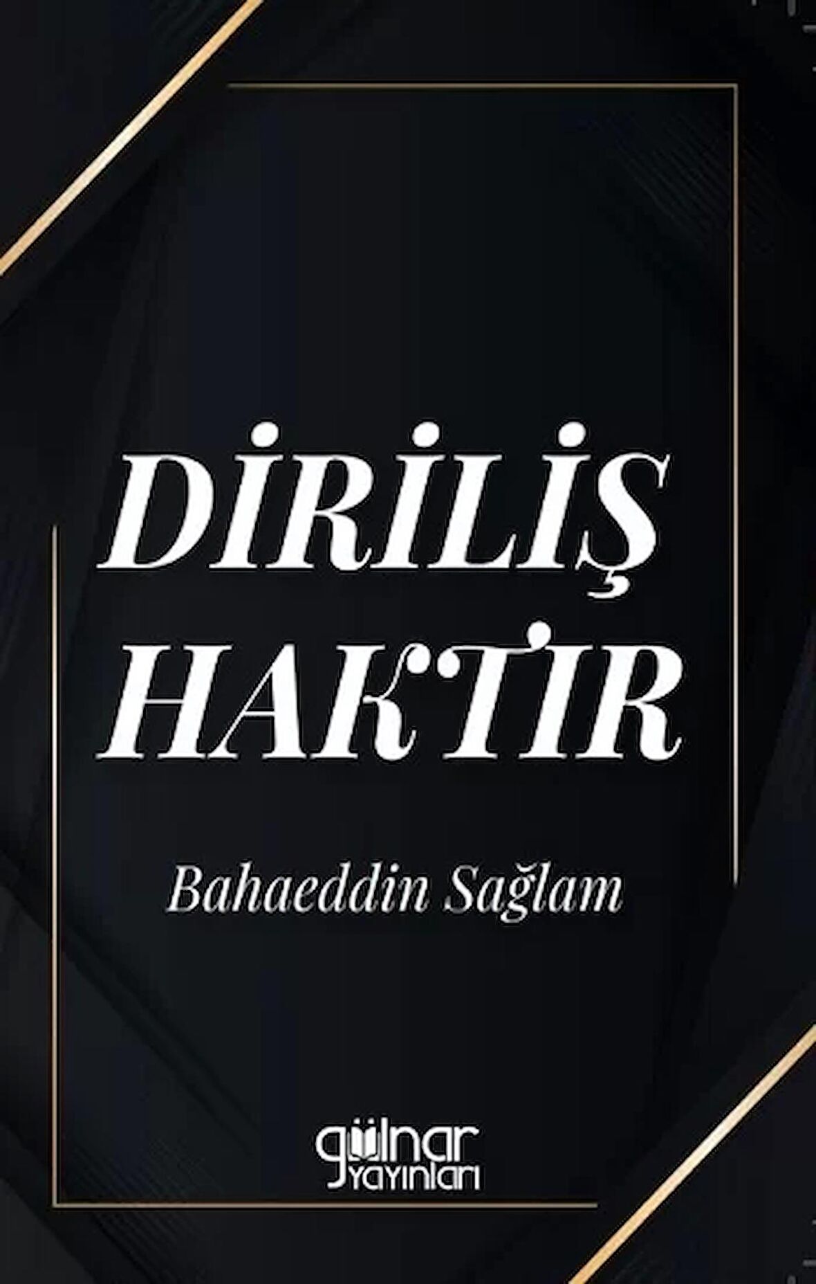 Diriliş Haktır