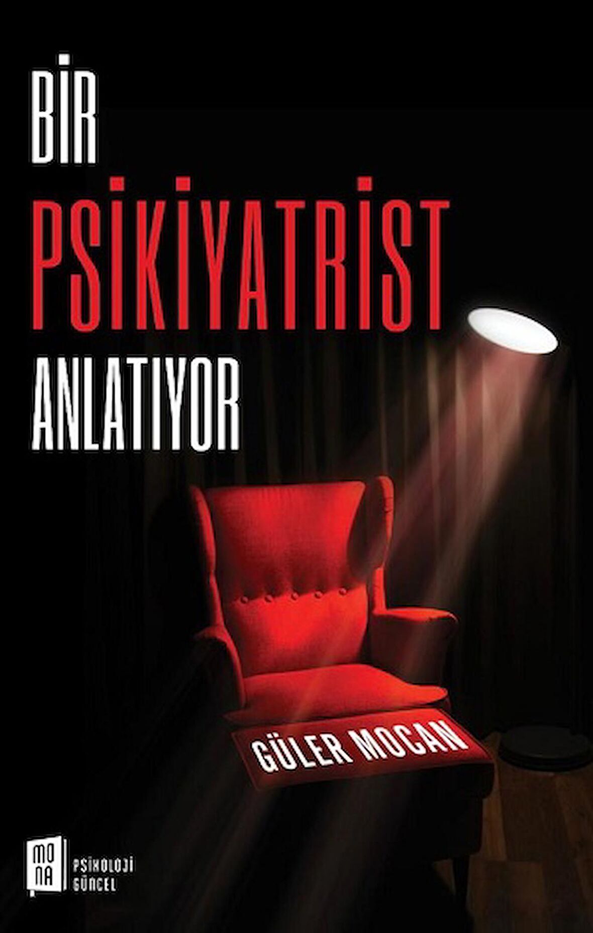 Bir Psikiyatrist Anlatıyor