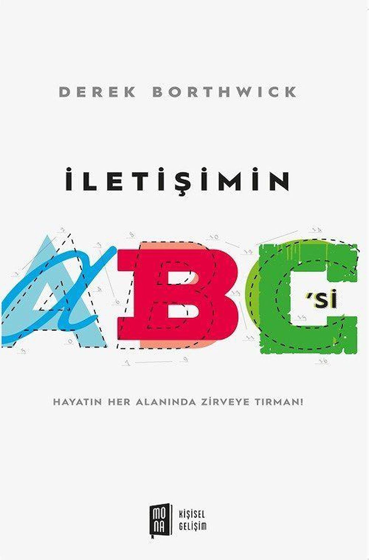 İletişimin ABC'si / Derek Borthwick