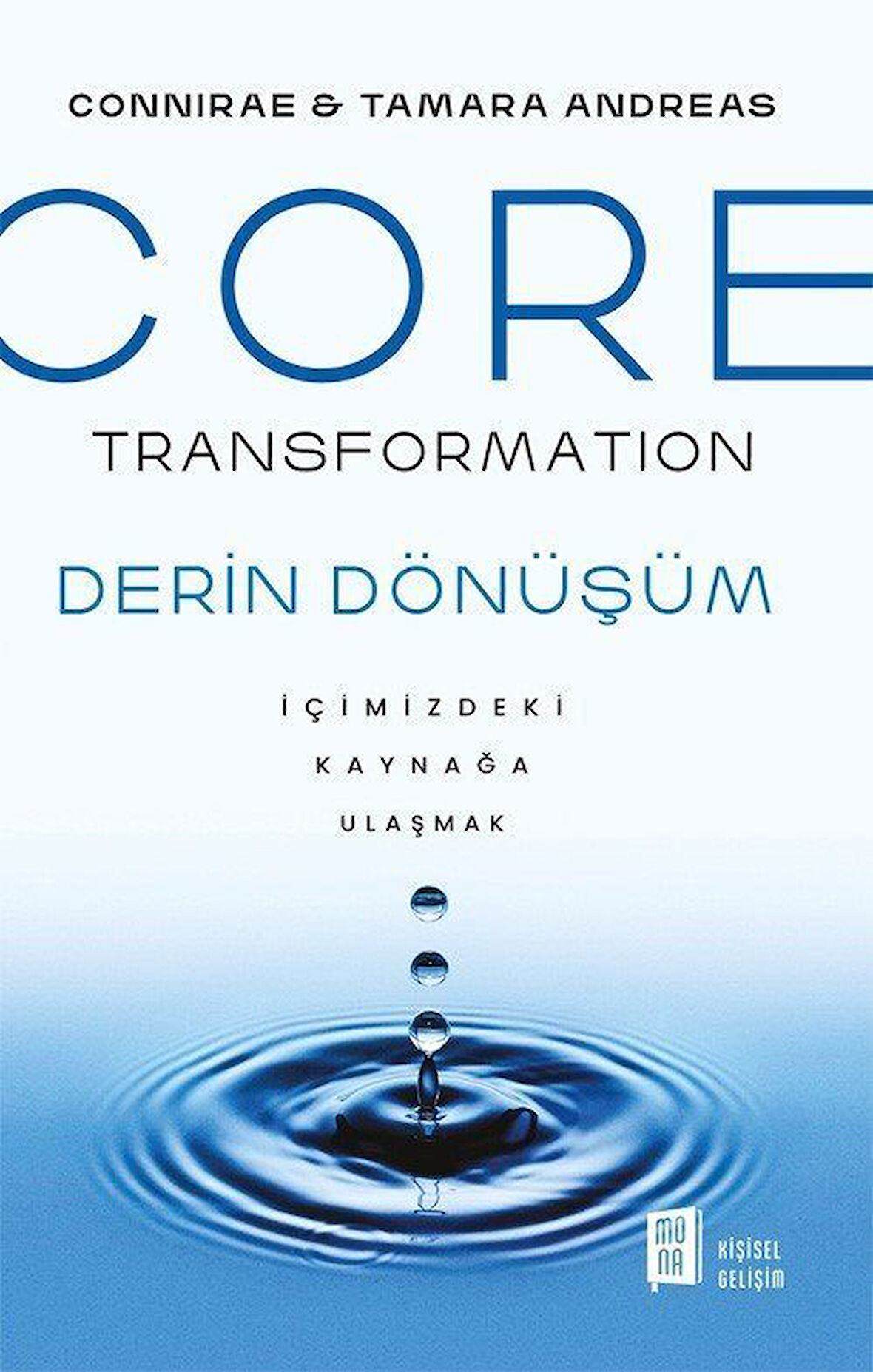 Core Transformation & İçimizdeki Kaynağa Ulaşmak / Conniare Andreas