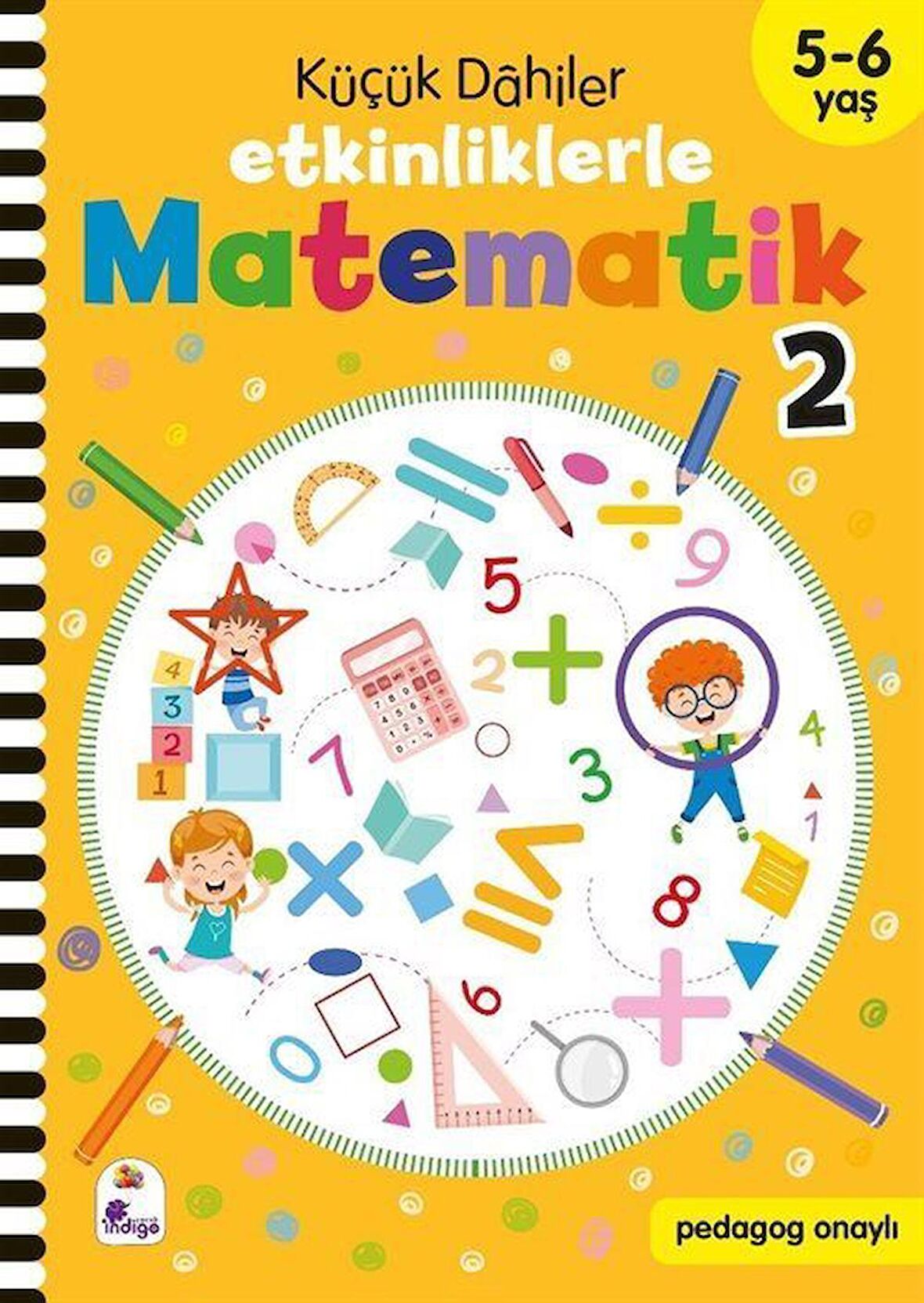 Küçük Dahiler - Etkinliklerle Matematik 2 (5-6 Yaş ) / Gülizar Çilliyüz Çetinkaya
