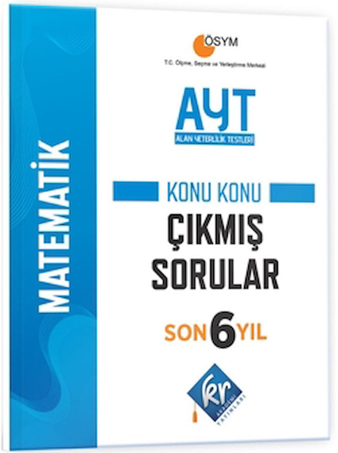 AYT Matematik Son 6 Yıl Konu Konu Çıkmış Sorular