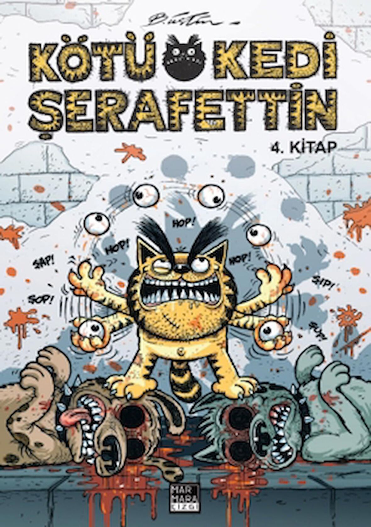 Kötü Kedi Şerafettin 4. Kitap