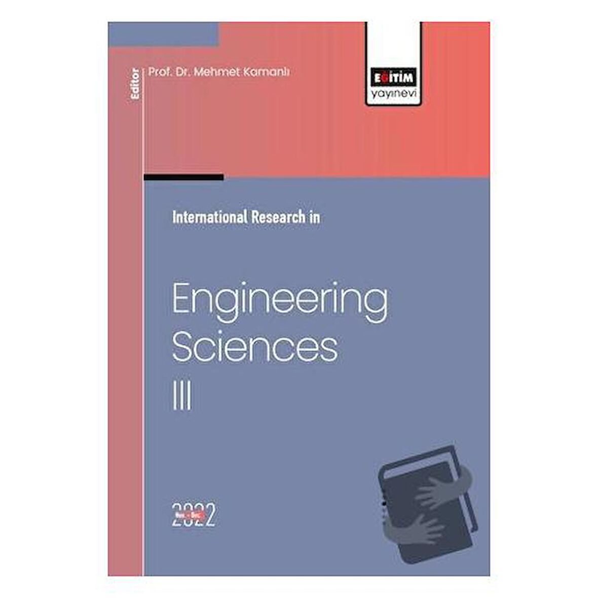 İnternational Research in Engineering Sciences III