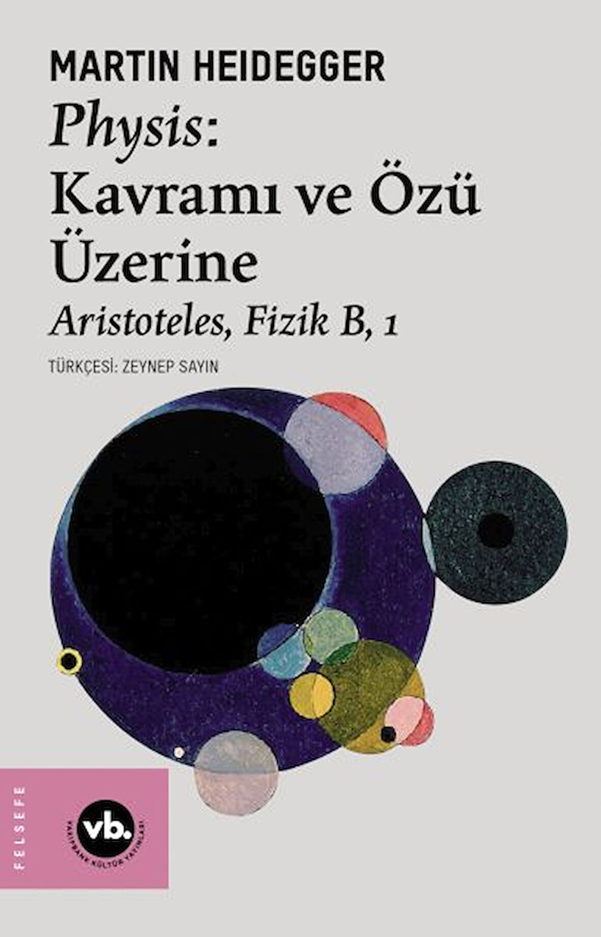 Physis Kavramı ve Özü Üzerine
