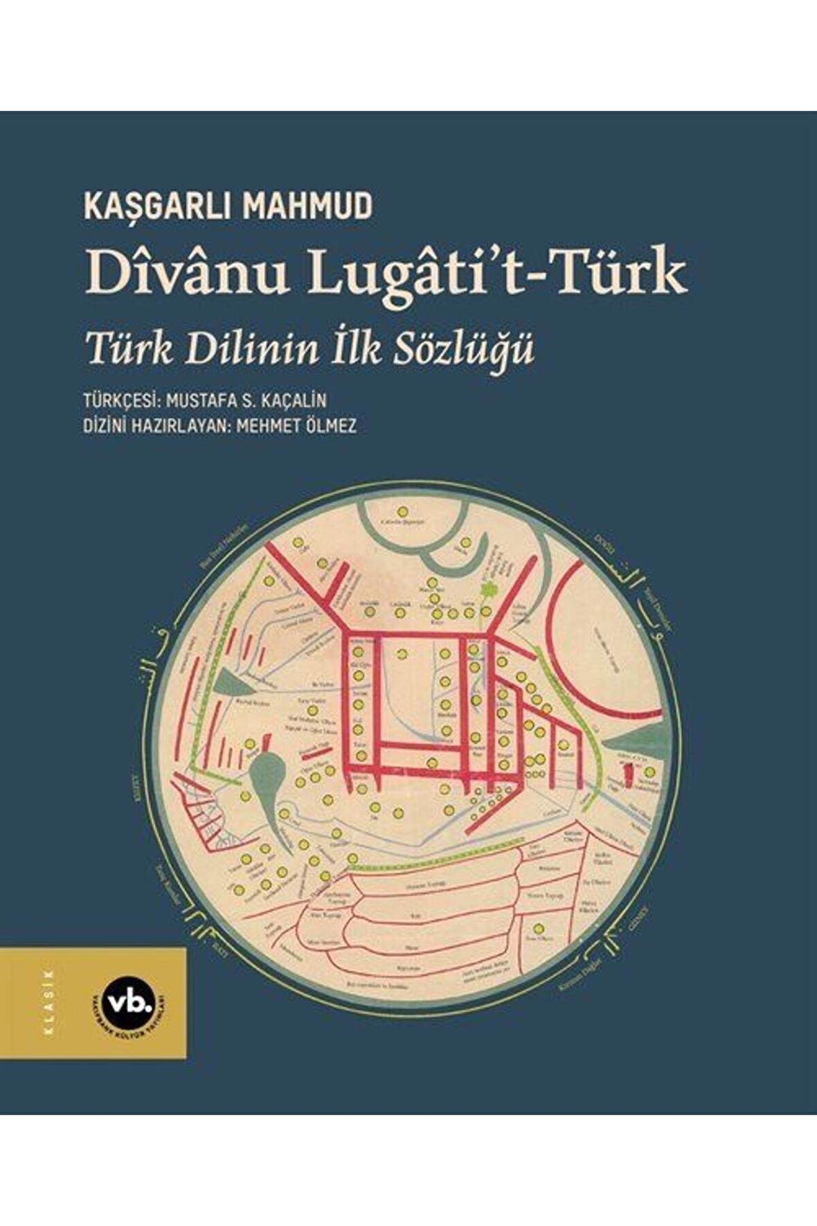 Divanu Lugati't-Türk: Türk Dilinin İlk Sözlüğü