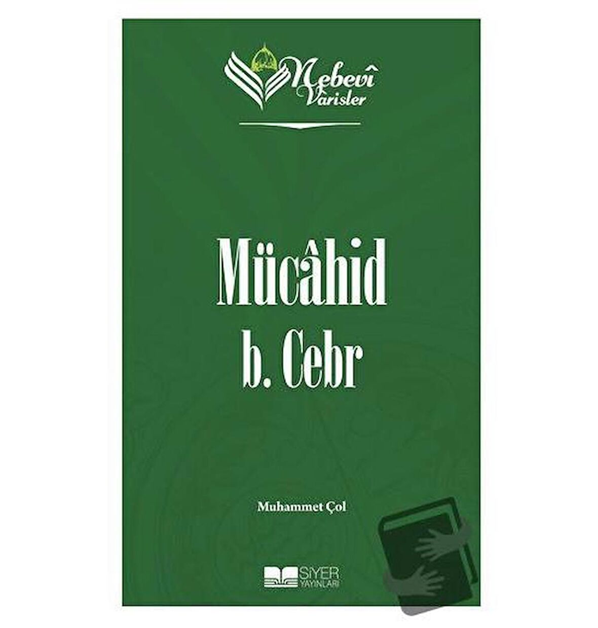 Mücahid B. Cebr - Nebevi Varisler 10