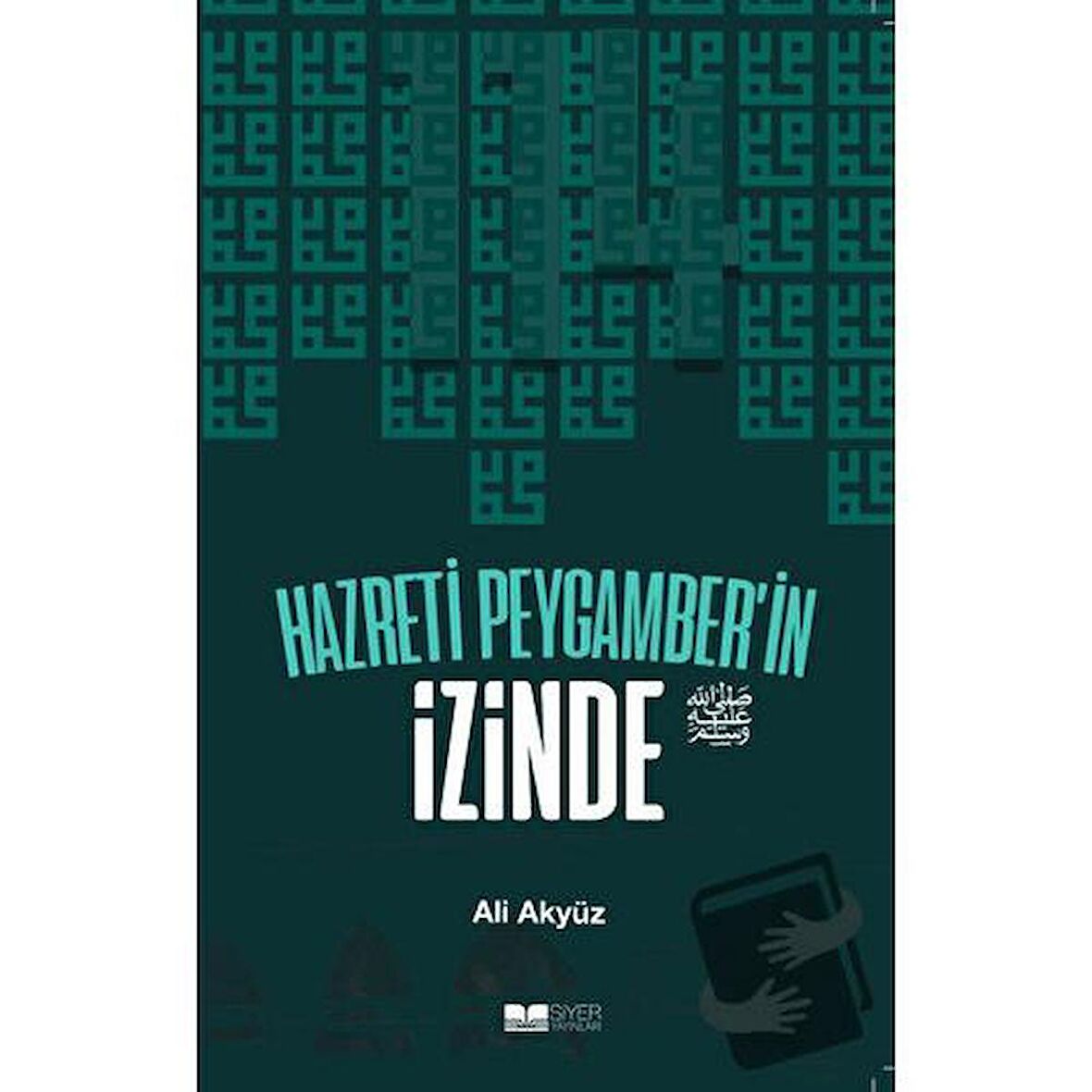 Hazreti Peygamber'in İzinde