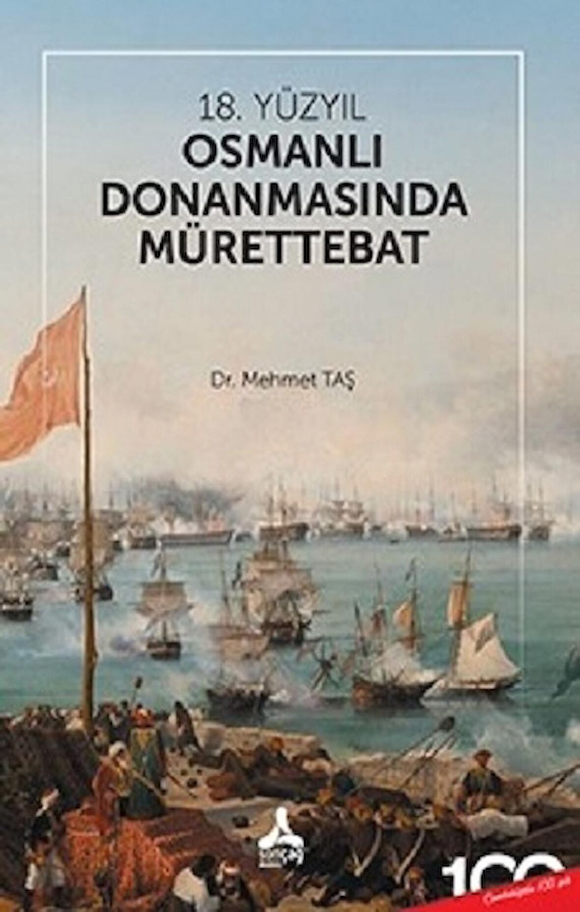 18. Yüzyıl Osmanlı Donanmasında Mürettebat