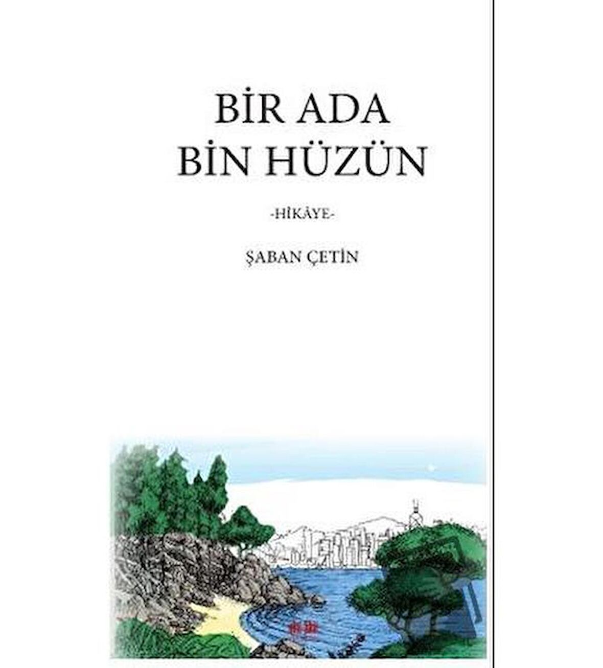 Bir Ada Bin Hüzün