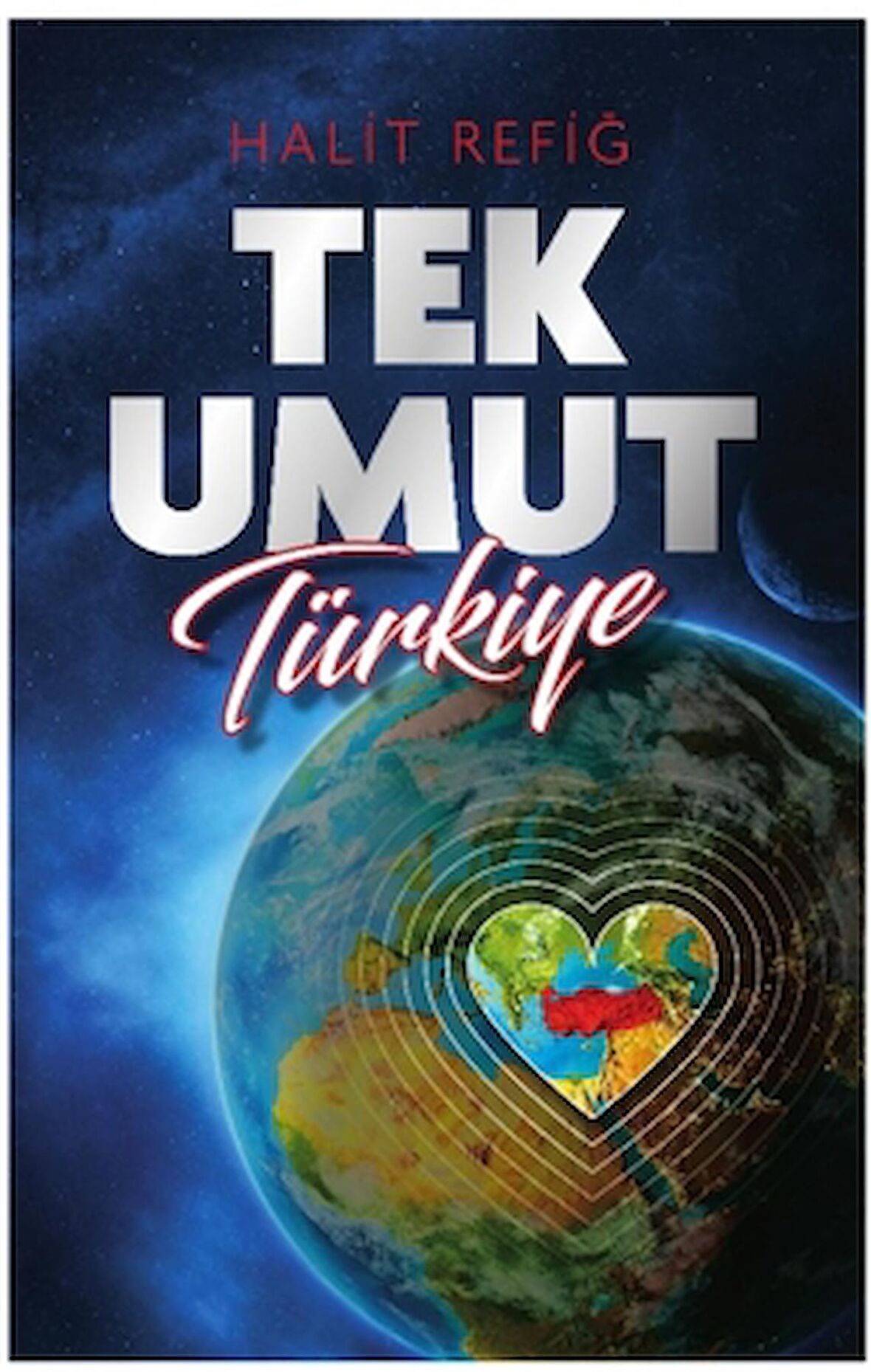 Tek Umut Türkiye