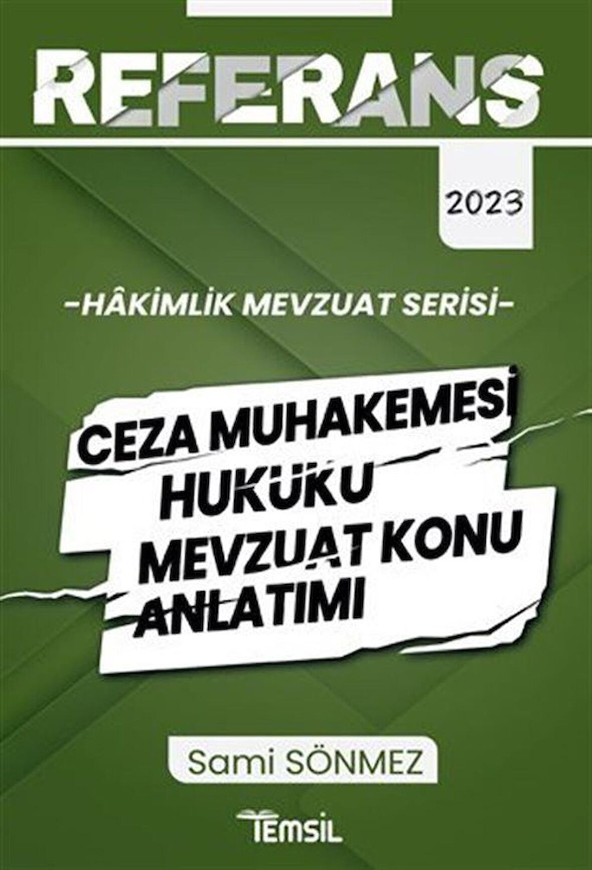 Referans Ceza Muhakemesi Hukuku Mevzuat Konu Anlatımı / Sami Sönmez